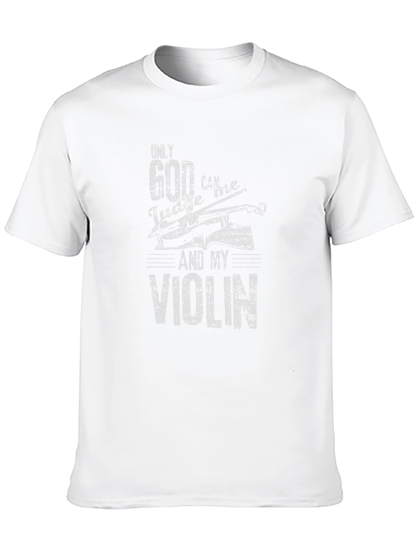 Only God Can Judge T-Shirt - Violin Graphic Tee