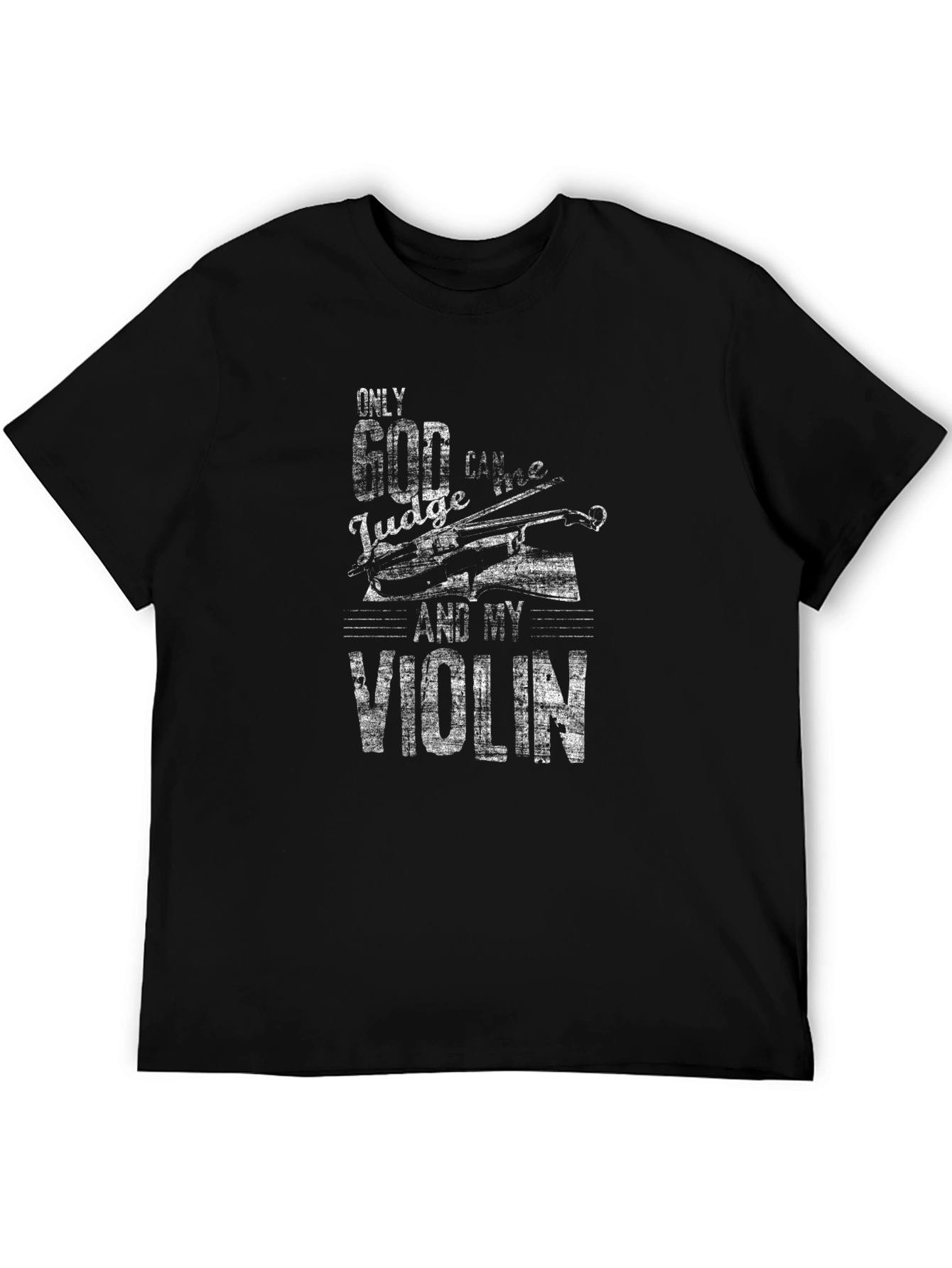 Only God Can Judge T-Shirt - Violin Graphic Tee