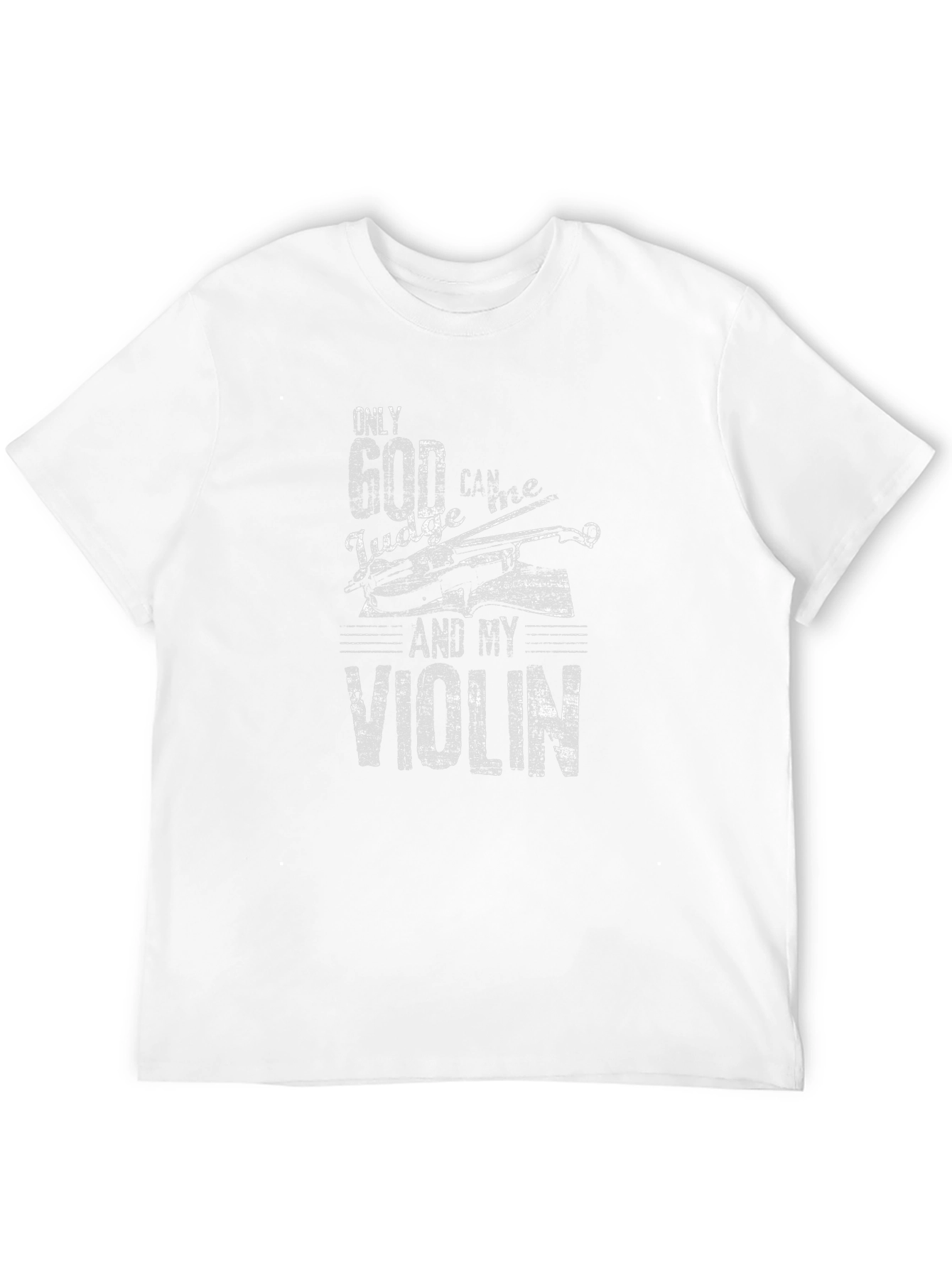 Only God Can Judge T-Shirt - Violin Graphic Tee