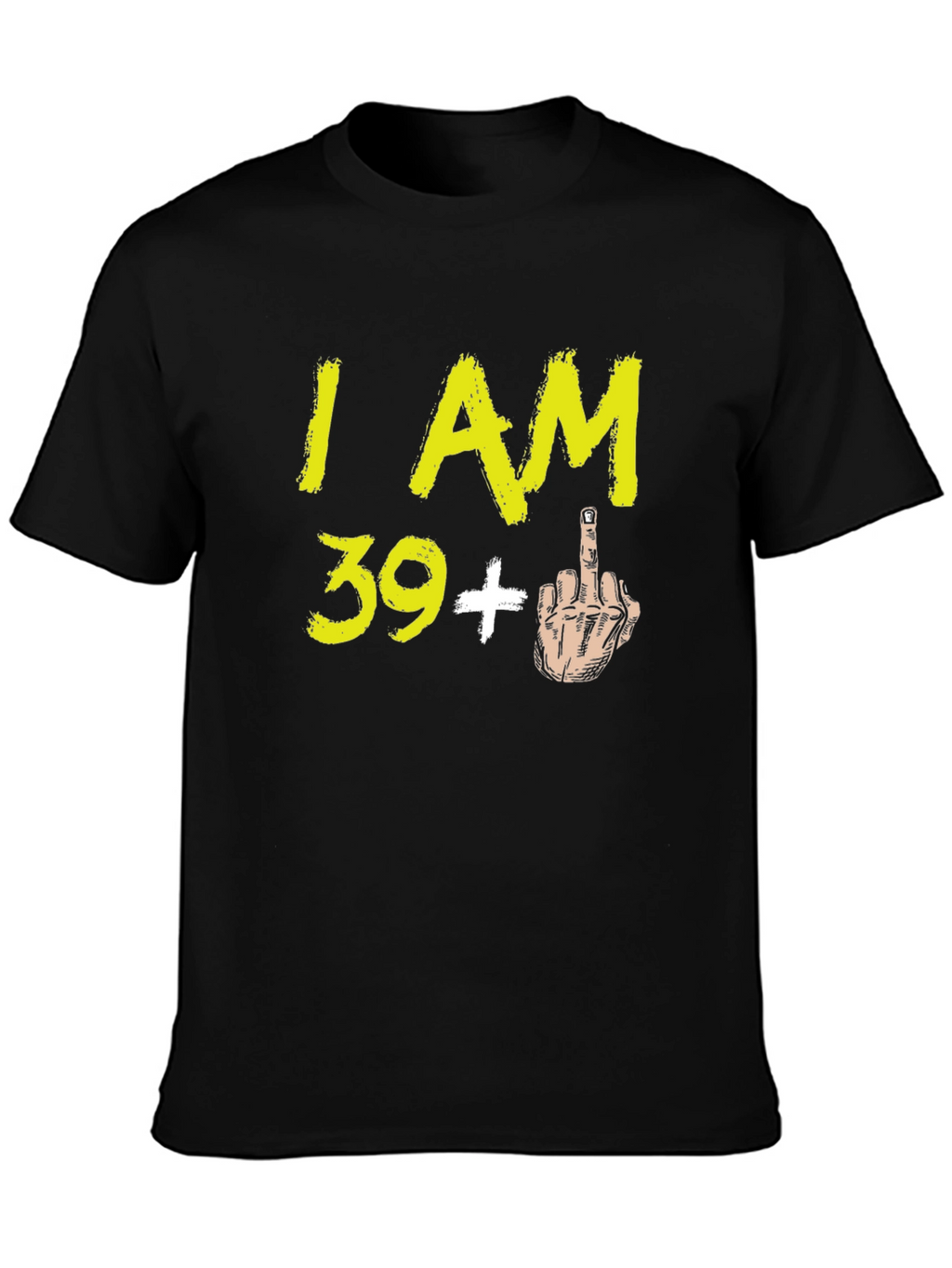 Funny 39+ Middle Finger Graphic T-Shirt