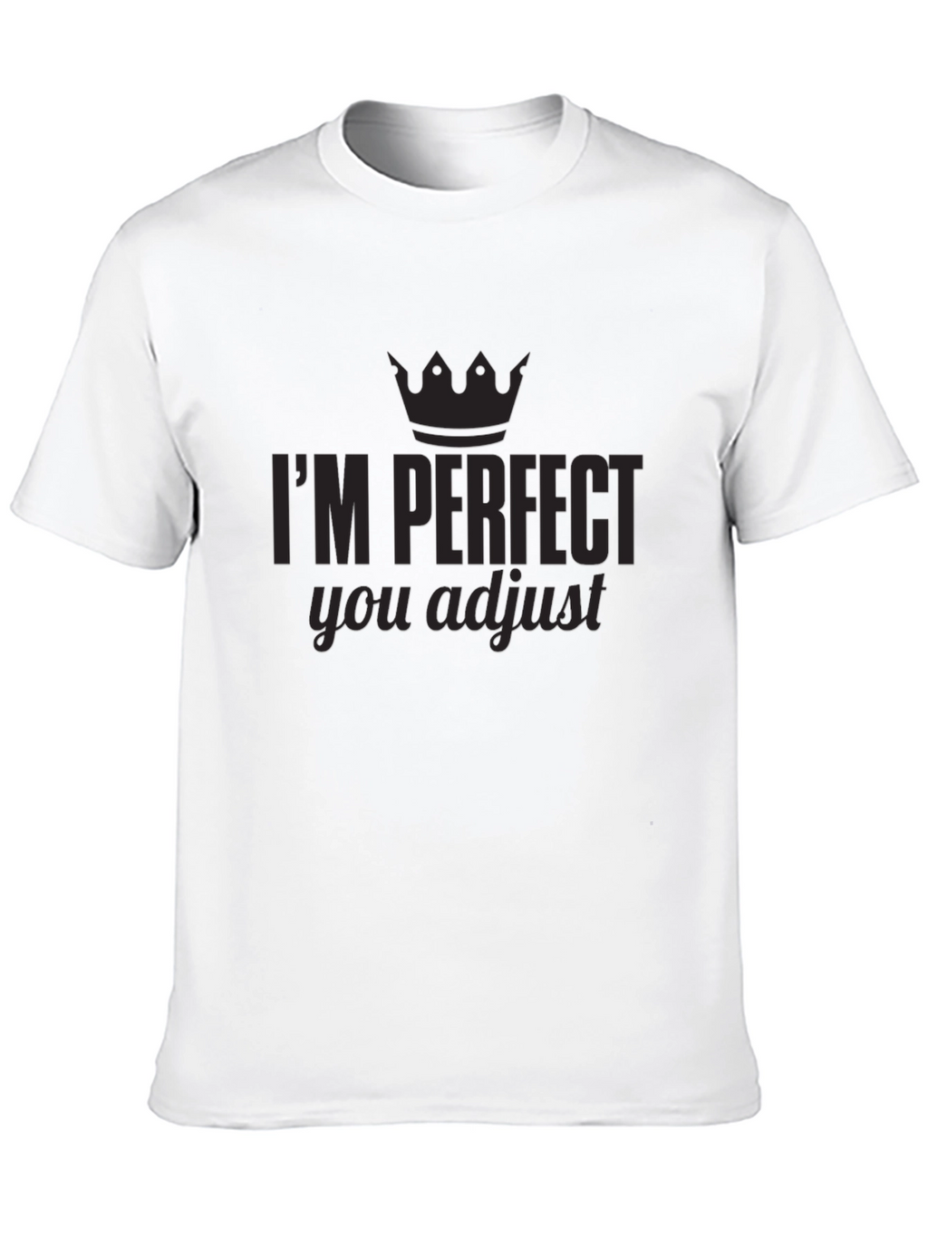 Im Perfect You Adjust Graphic Tee