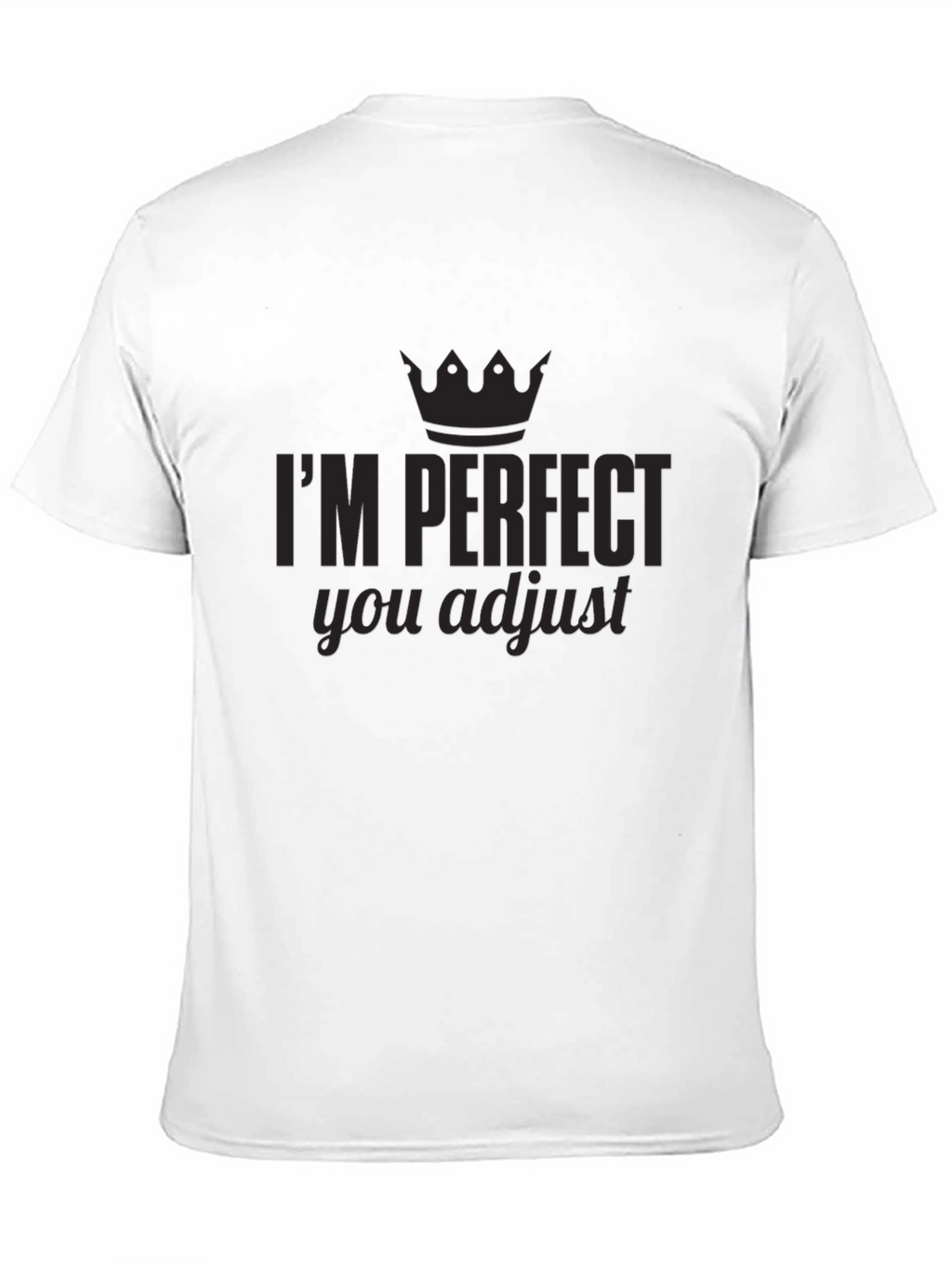 Im Perfect You Adjust Graphic Tee