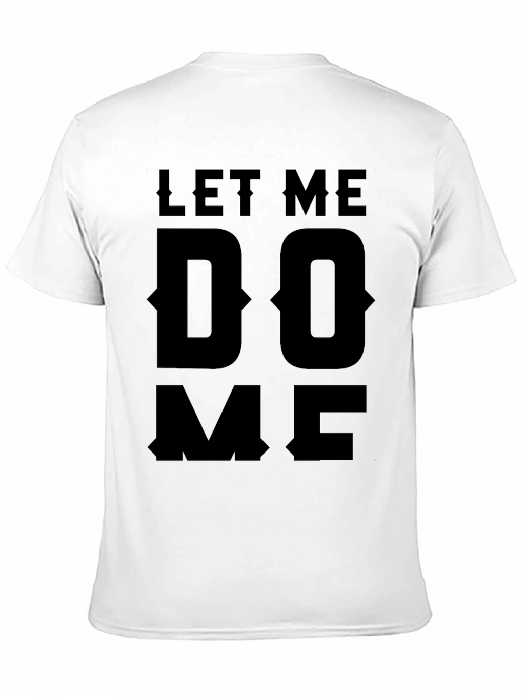 Let Me Do Me Black Graphic T-Shirt