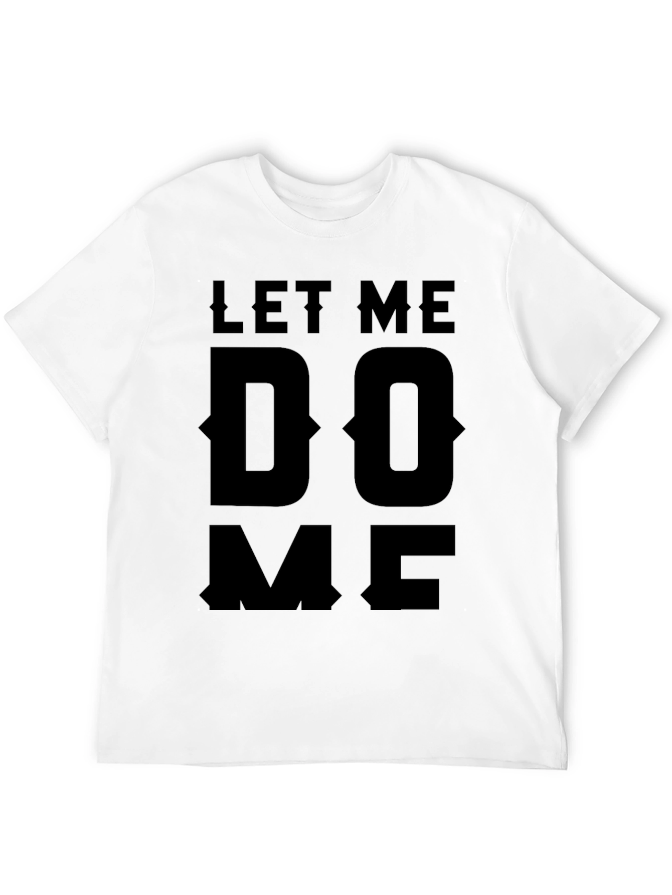 Let Me Do Me Black Graphic T-Shirt