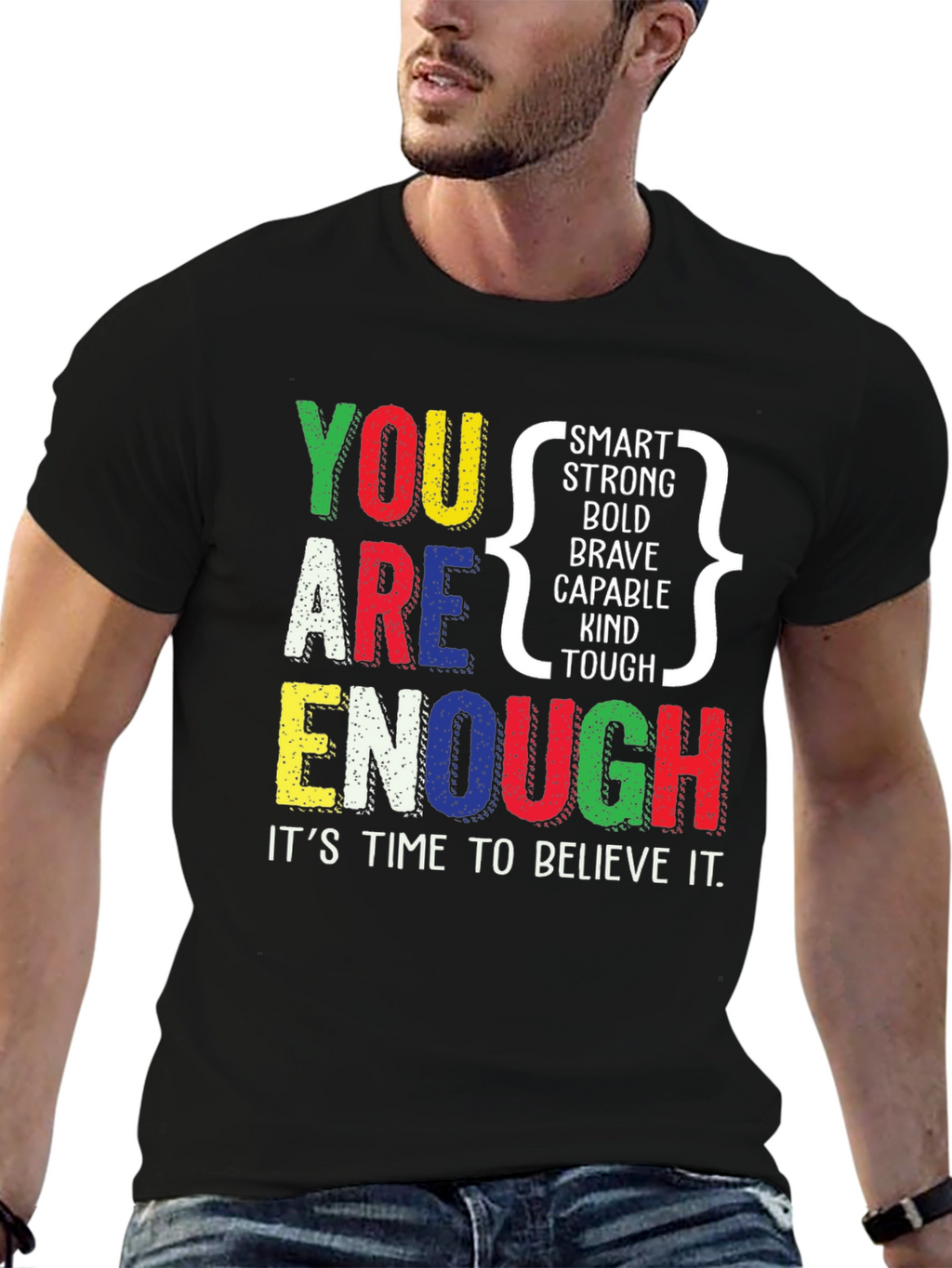 You Are Enough Positive Affirmation Graphic T-Shirt