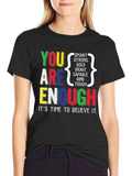 You Are Enough Positive Affirmation Graphic T-Shirt