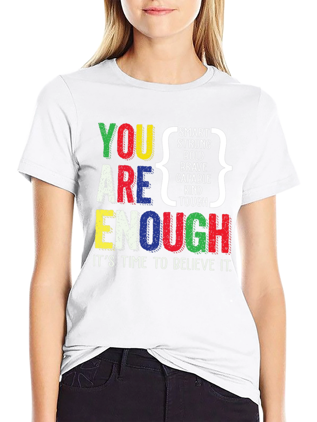 You Are Enough Positive Affirmation Graphic T-Shirt