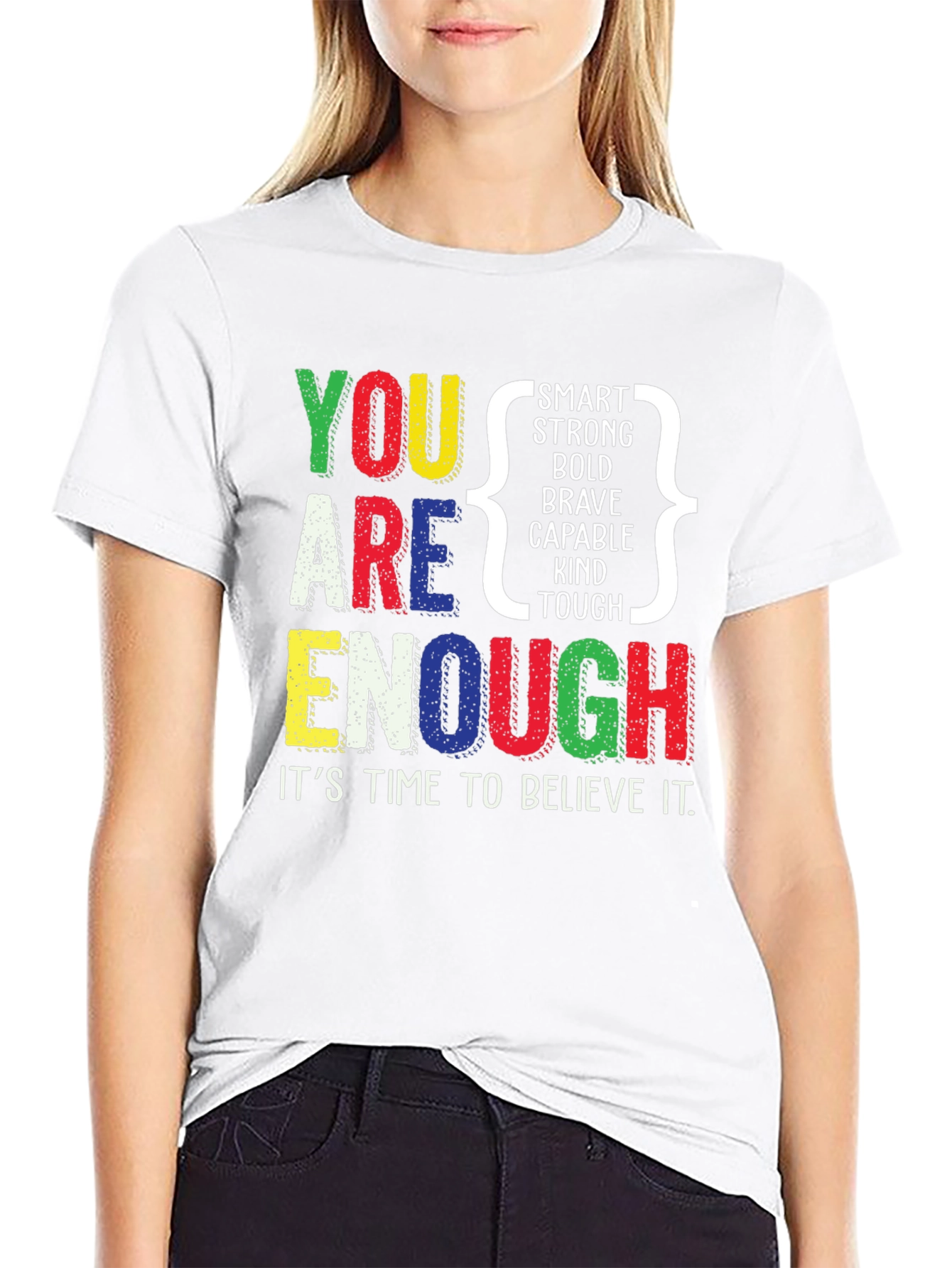 You Are Enough Positive Affirmation Graphic T-Shirt
