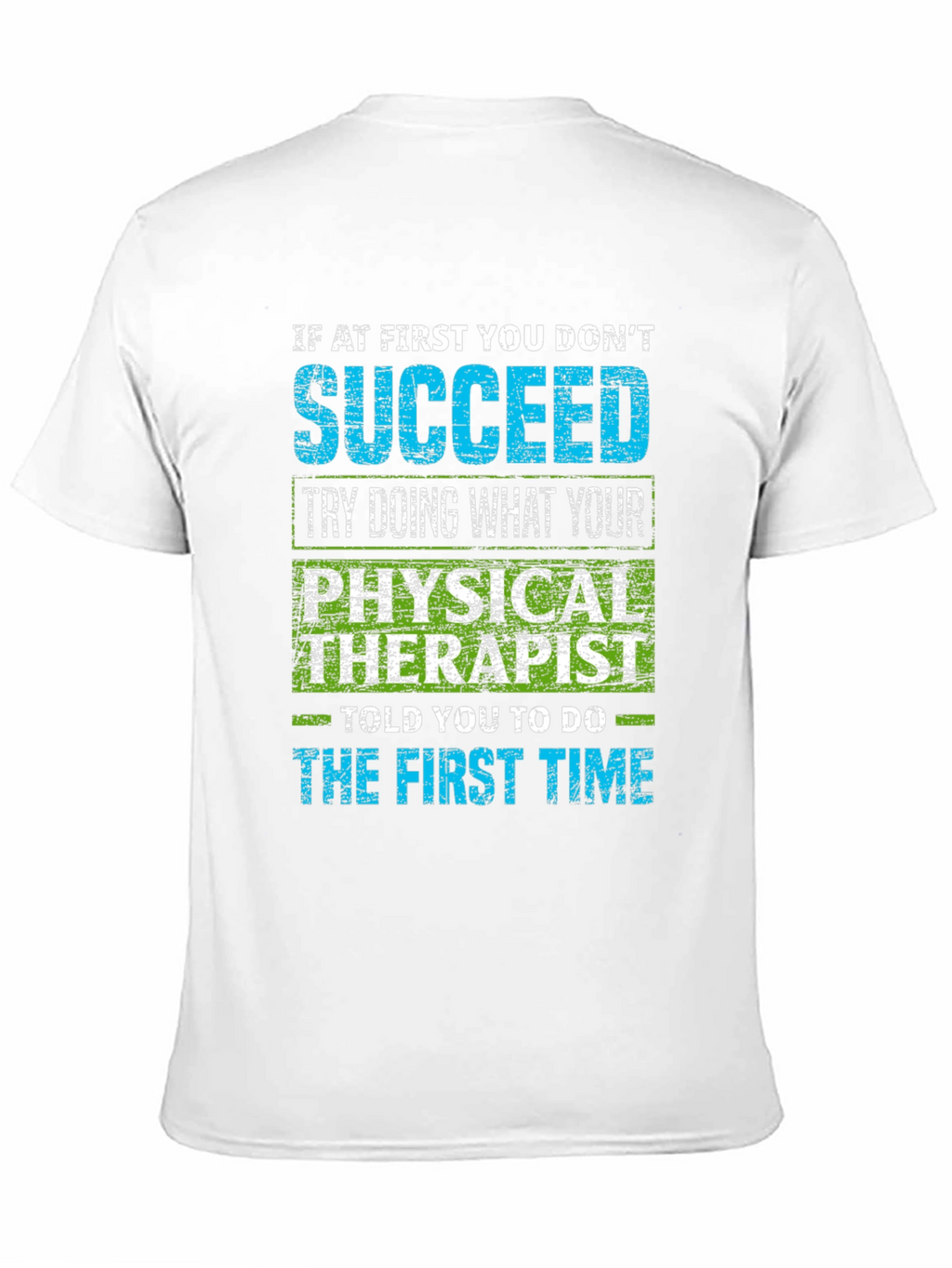 Physical Therapist Humor T-Shirt - Sarcastic Quote