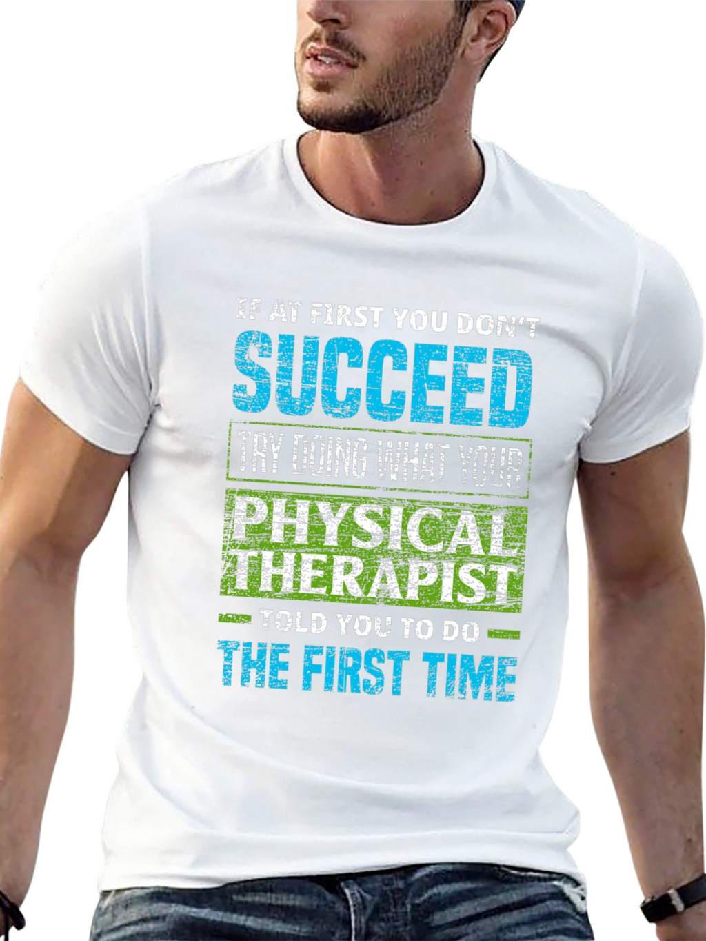 Physical Therapist Humor T-Shirt - Sarcastic Quote