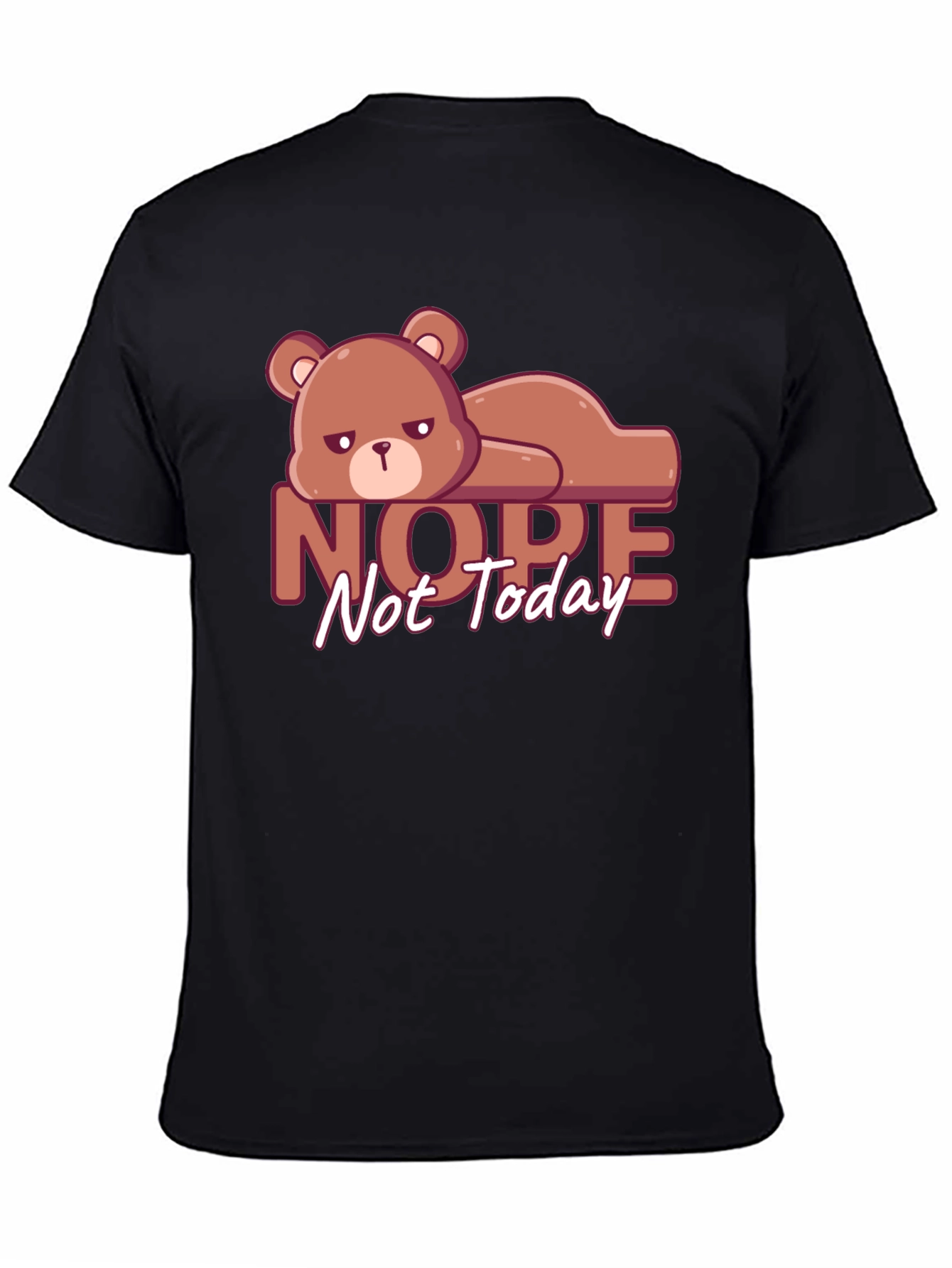 Nope Not Today T-Shirt Lazy Bear Graphic Tee