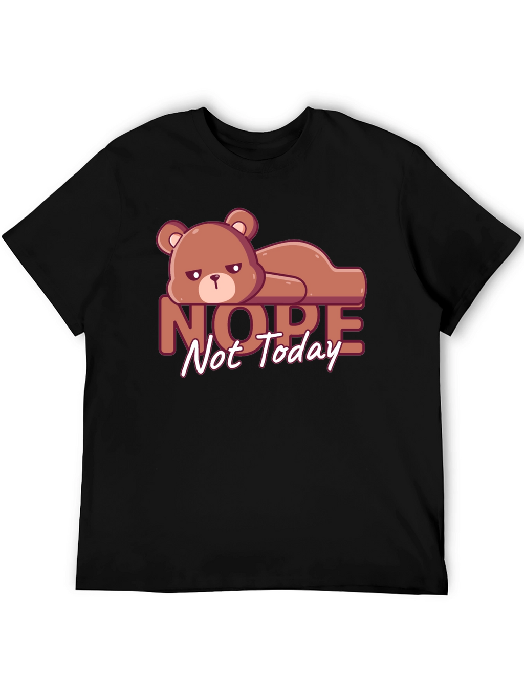 Nope Not Today T-Shirt Lazy Bear Graphic Tee