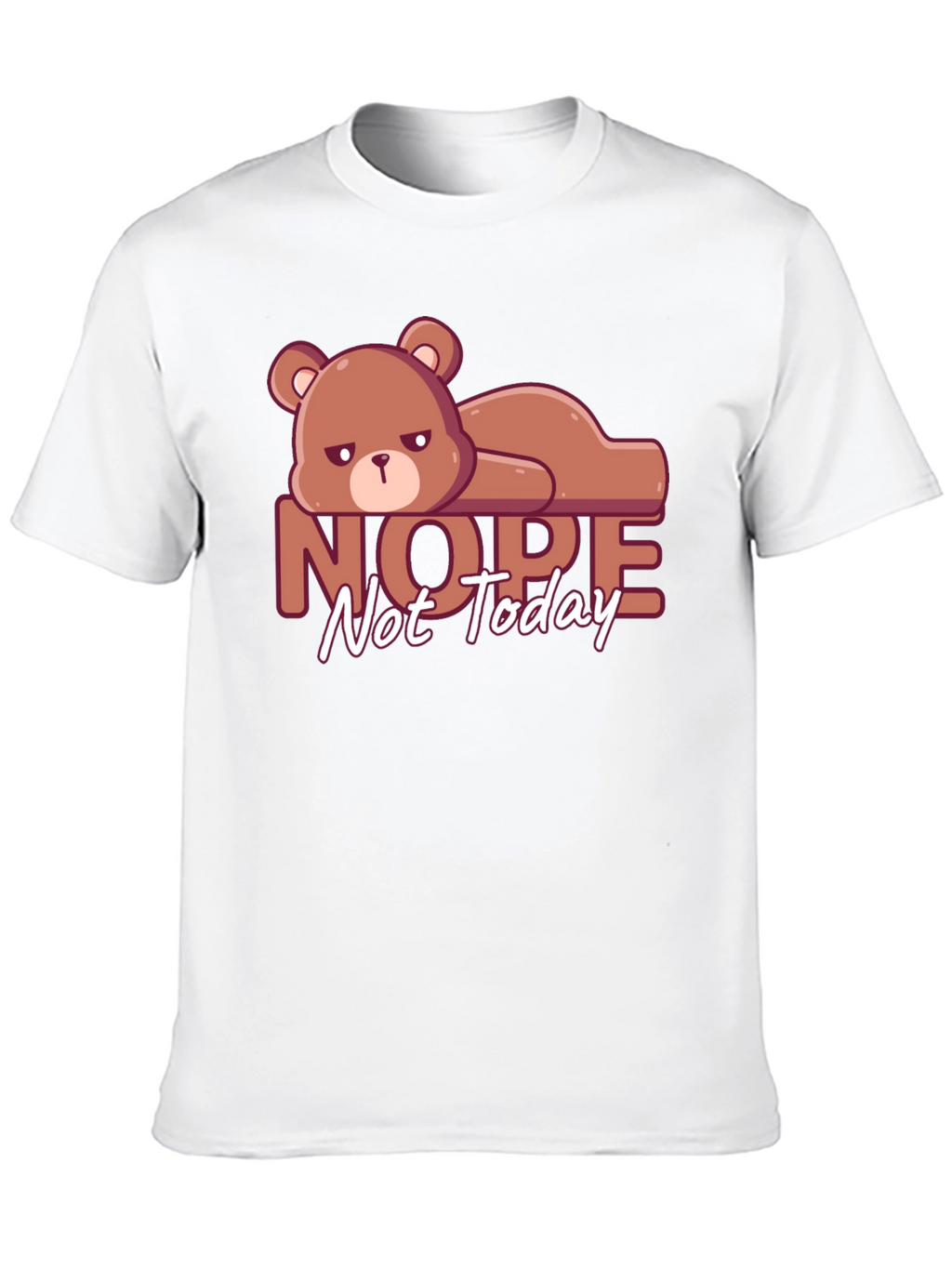 Nope Not Today T-Shirt Lazy Bear Graphic Tee