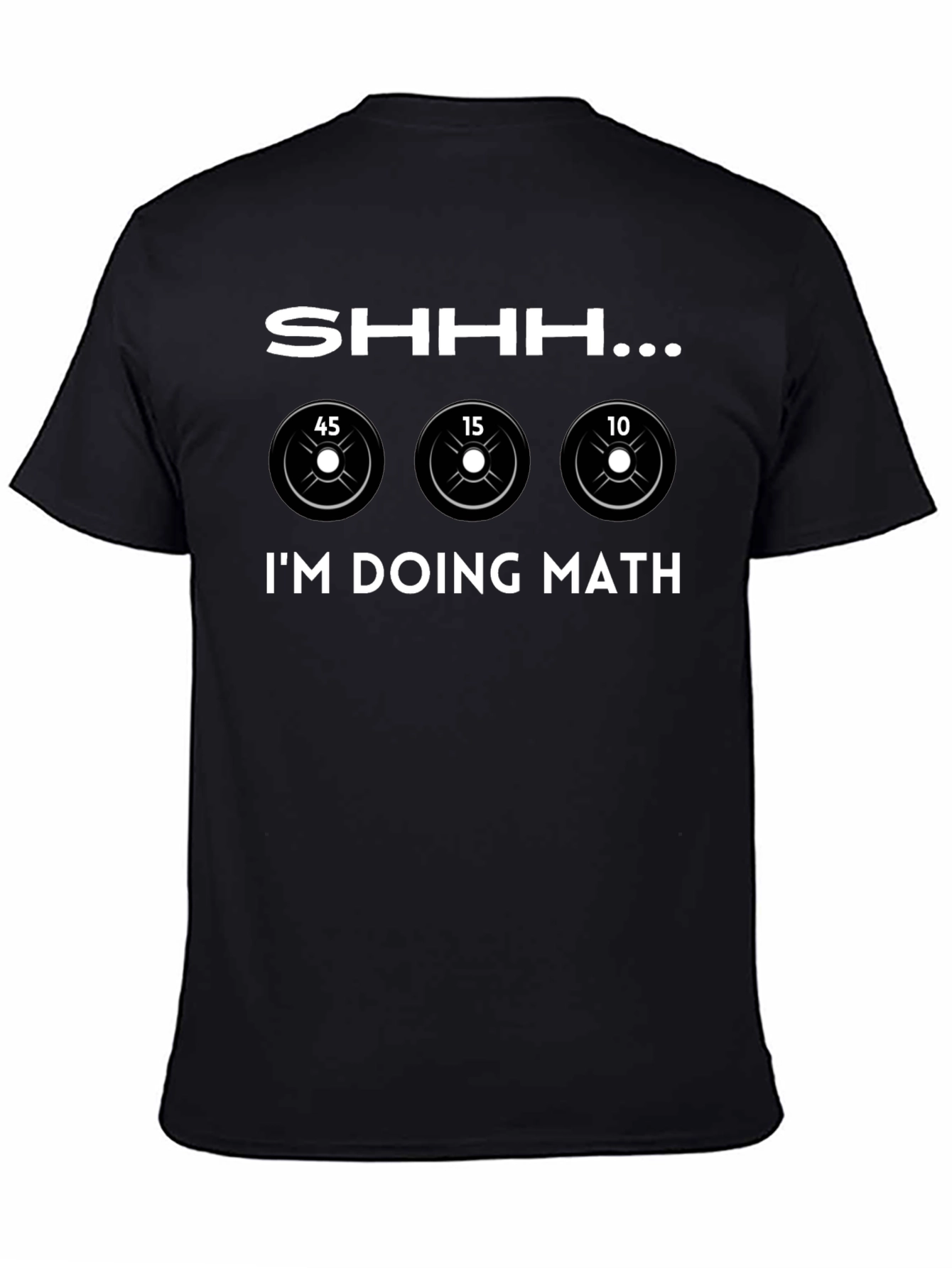 Shhh... Im Doing Math Weightlifting T-Shirt
