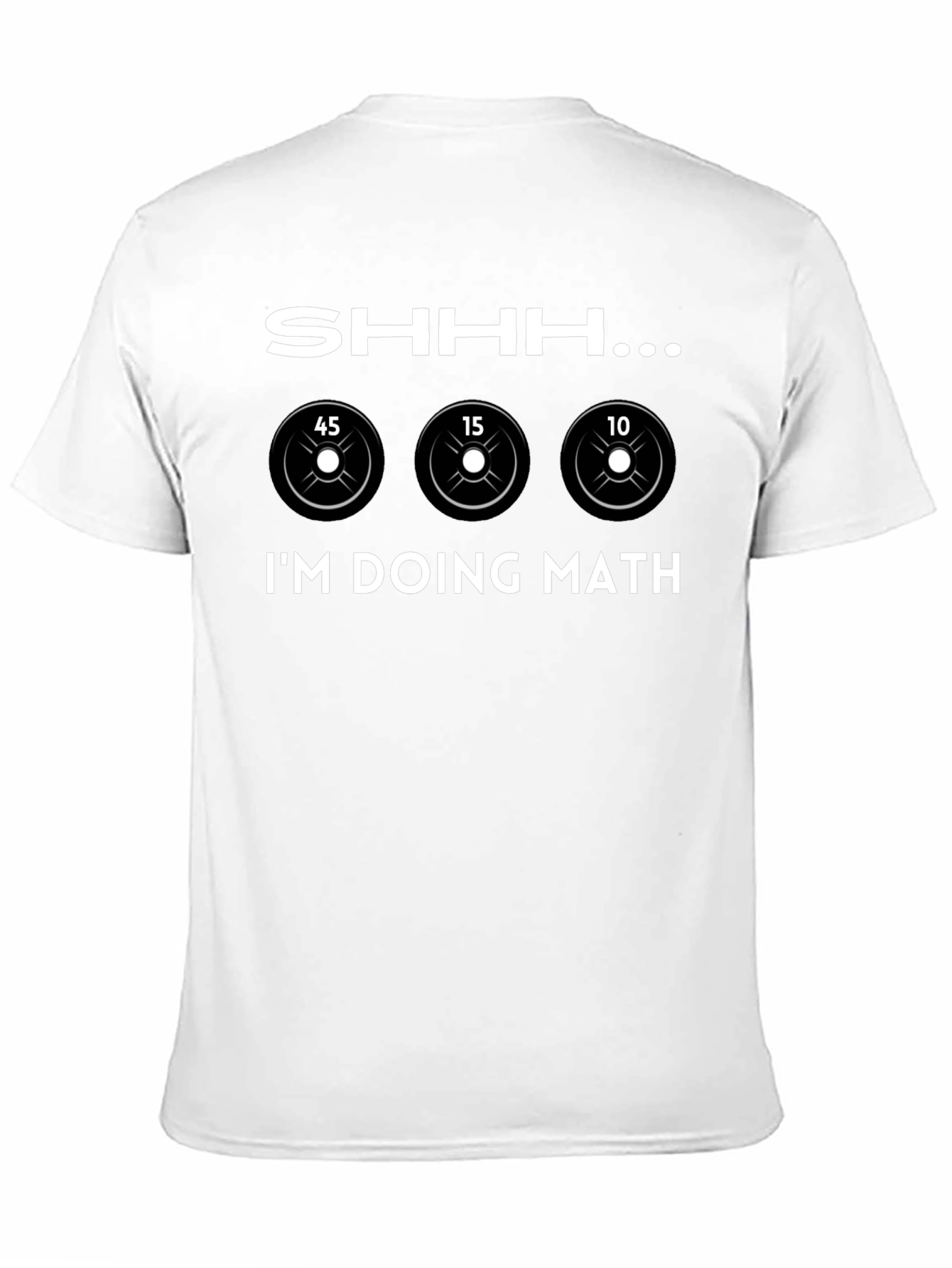 Shhh... Im Doing Math Weightlifting T-Shirt