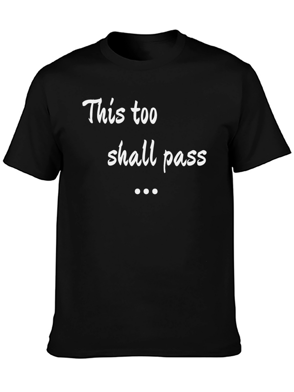 This Too Shall Pass Black Graphic Tee