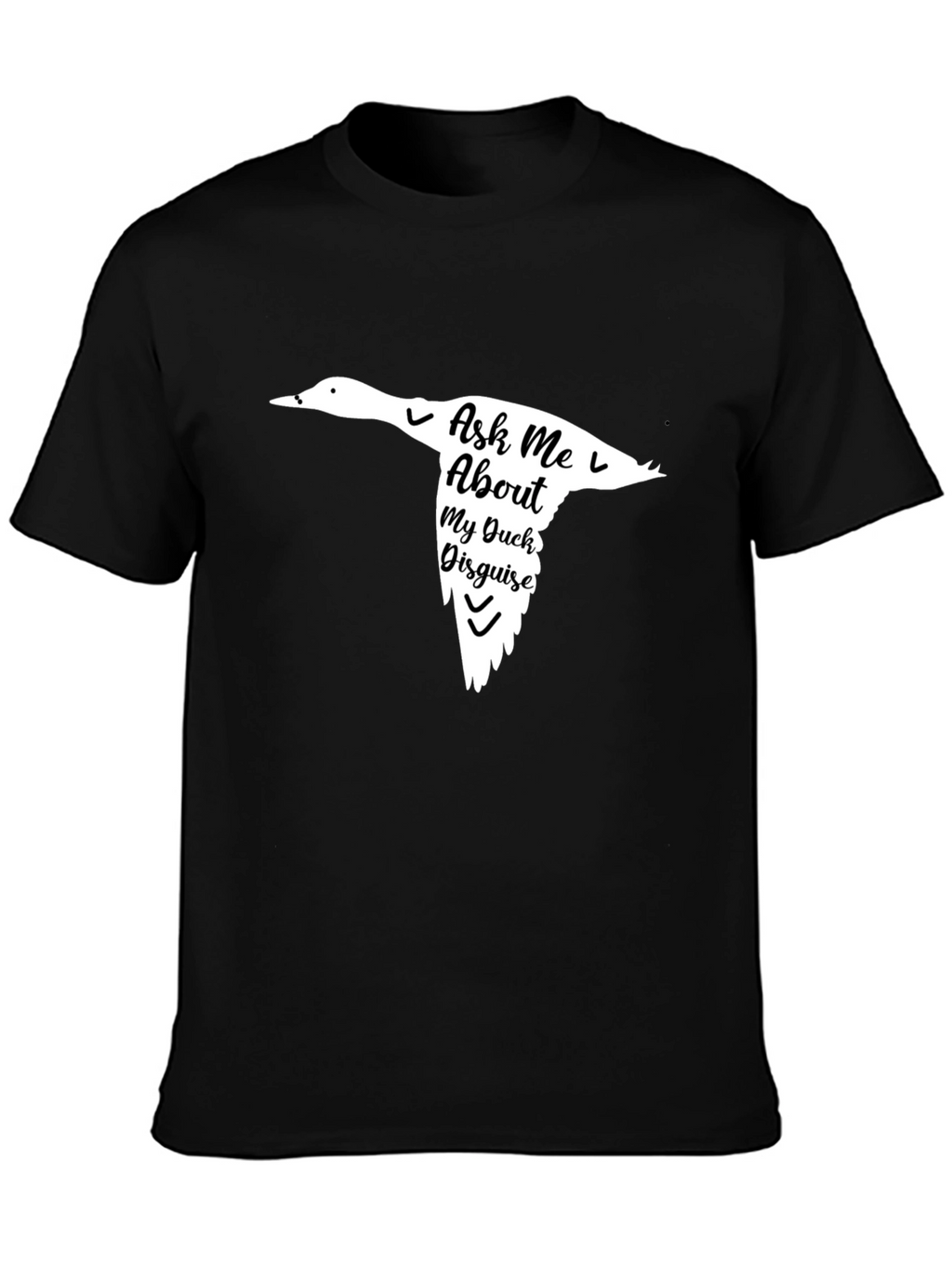 Ask Me About My Duck Disguise Black T-Shirt