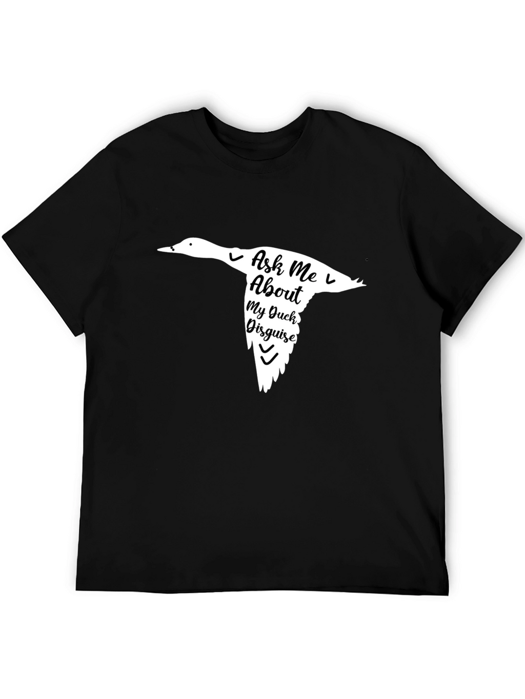 Ask Me About My Duck Disguise Black T-Shirt
