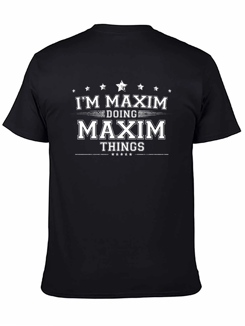 Im Maxim Doing Maxim Things T-Shirt