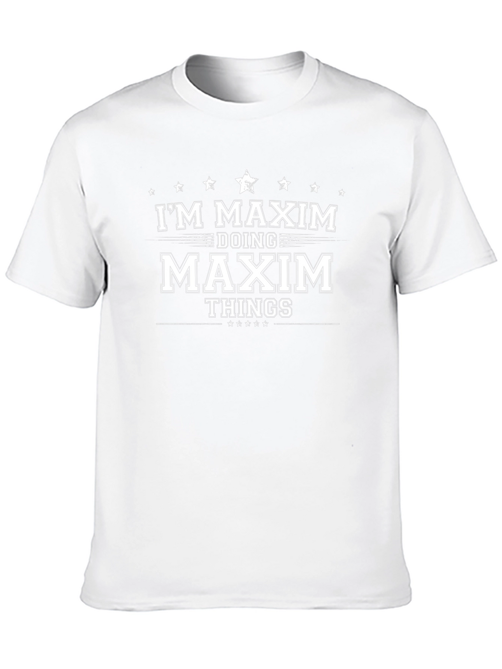 Im Maxim Doing Maxim Things T-Shirt