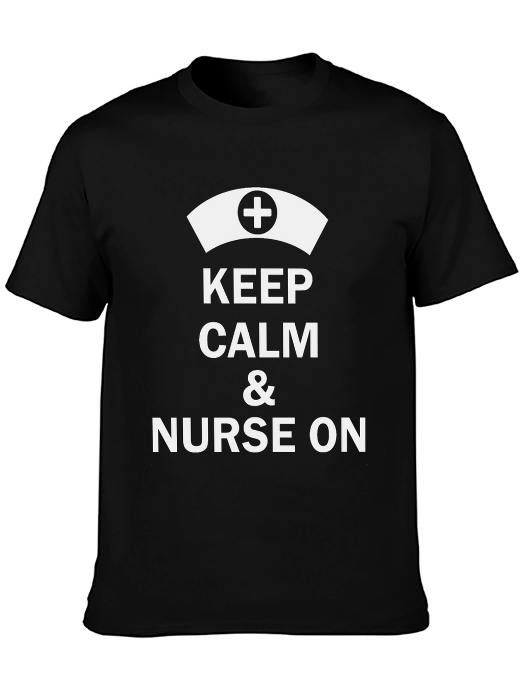 Keep Calm & Nurse On T-Shirt