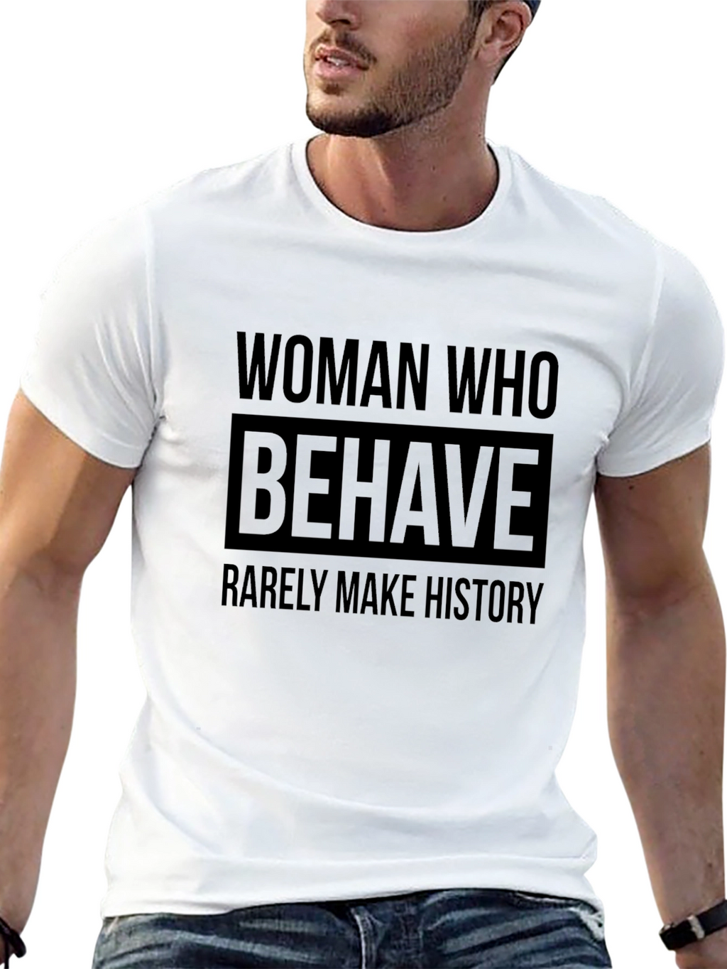 Woman Who Behave Rarely Make History T-Shirt