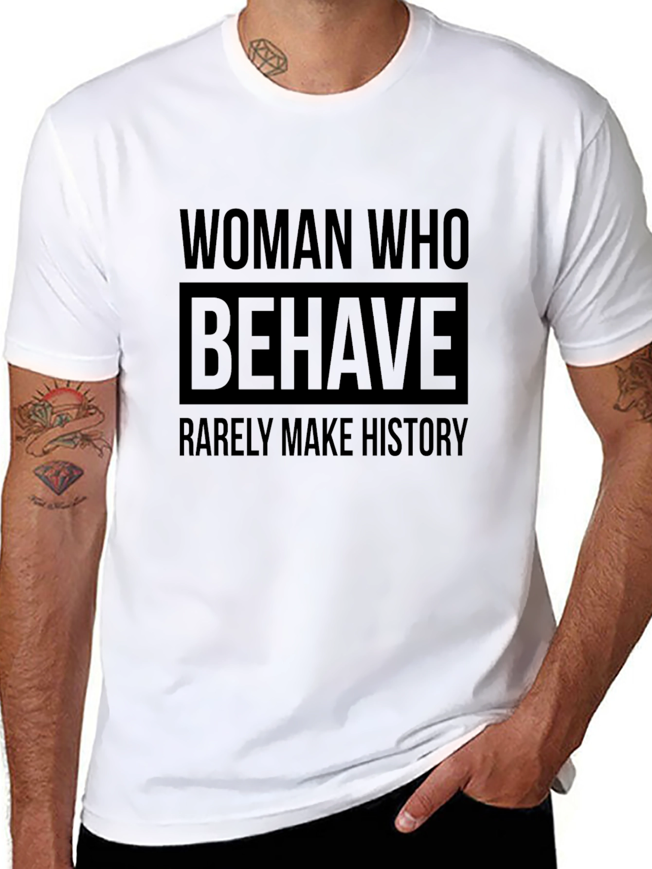 Woman Who Behave Rarely Make History T-Shirt