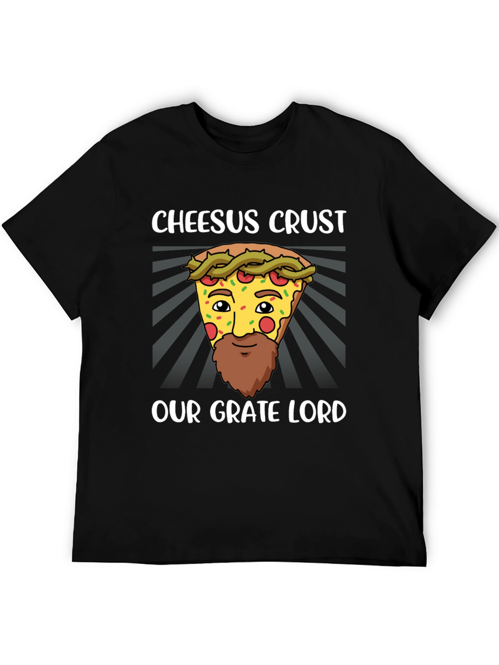 Cheesus Crust Pizza Humor T-Shirt