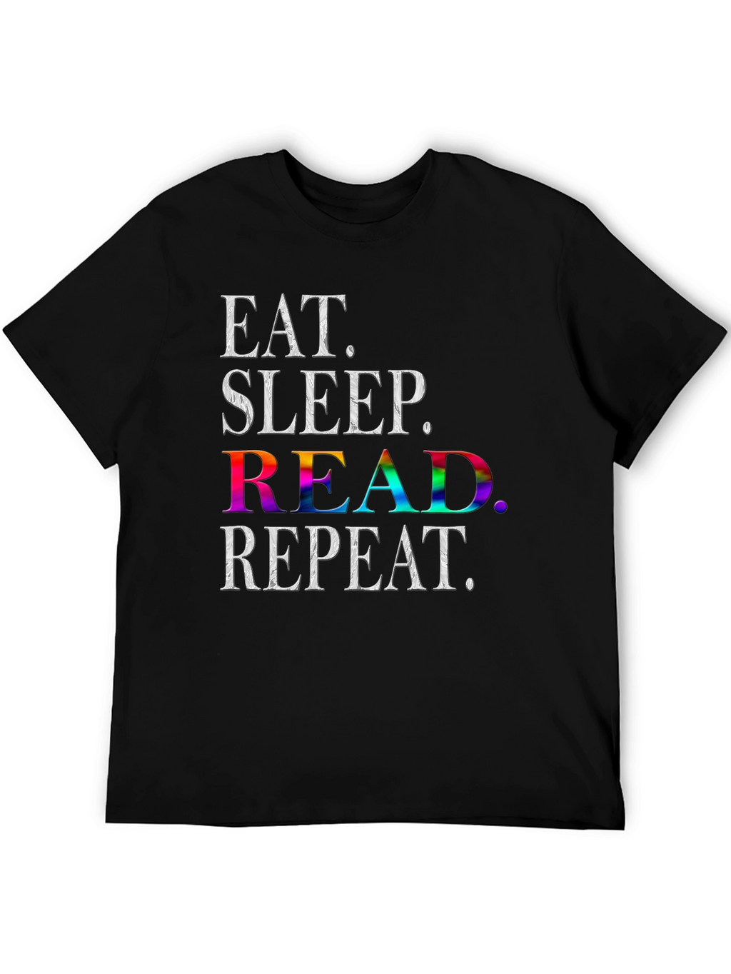Eat Sleep Read Repeat T-Shirt - Book Lover Tee