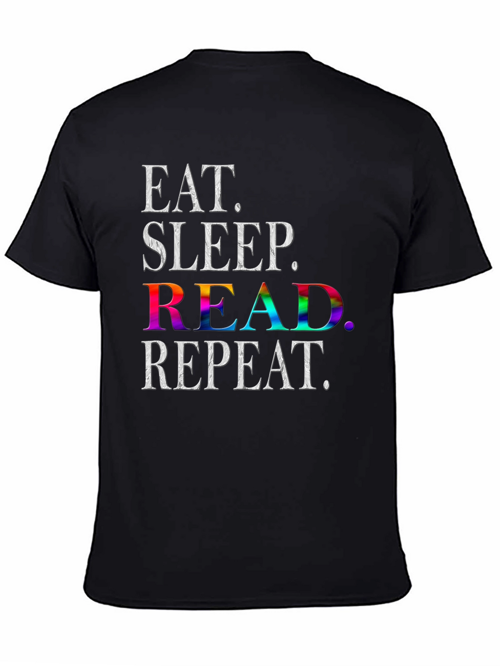 Eat Sleep Read Repeat T-Shirt - Book Lover Tee