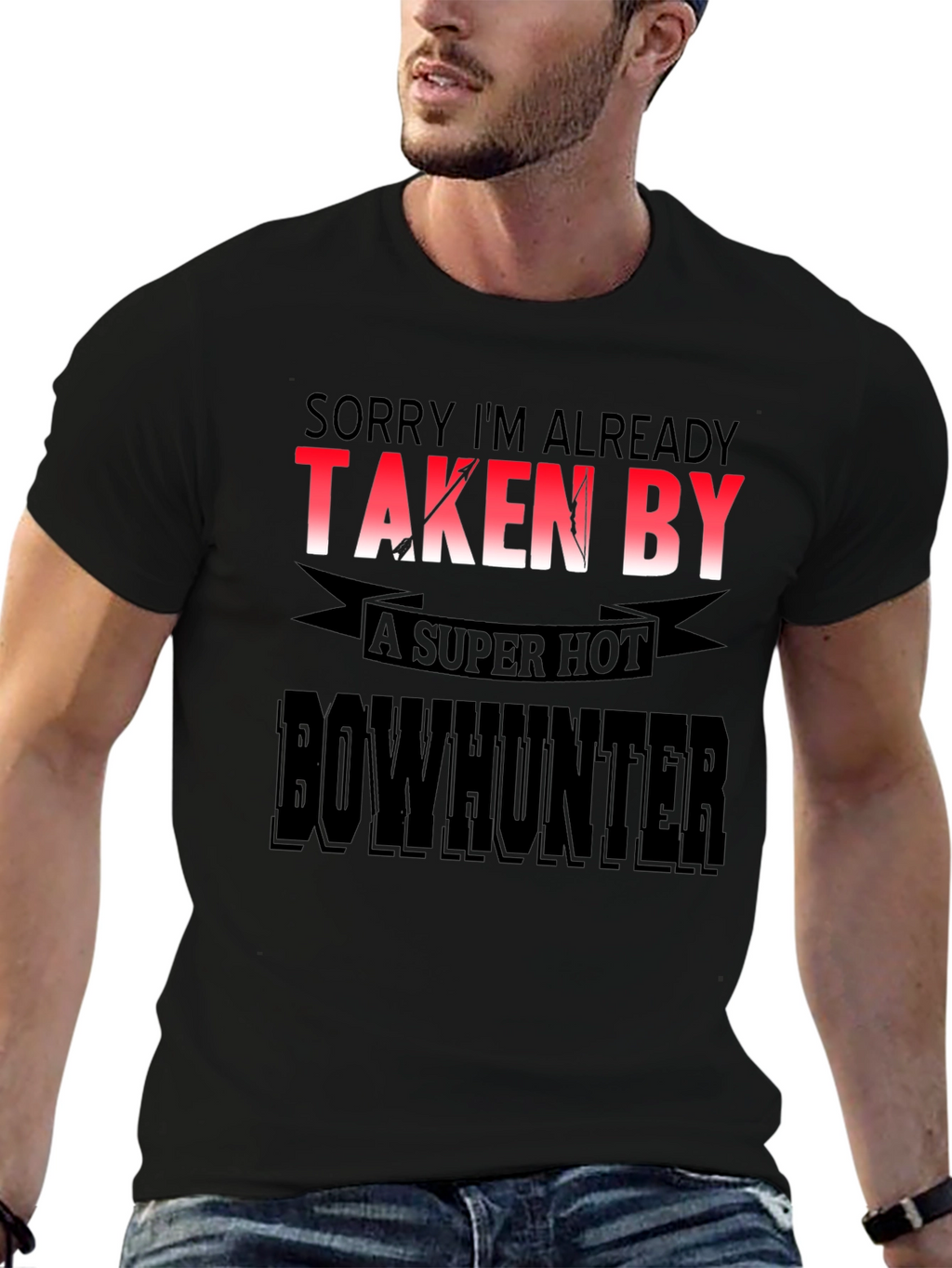 Funny Bowhunter T-Shirt - Already Taken