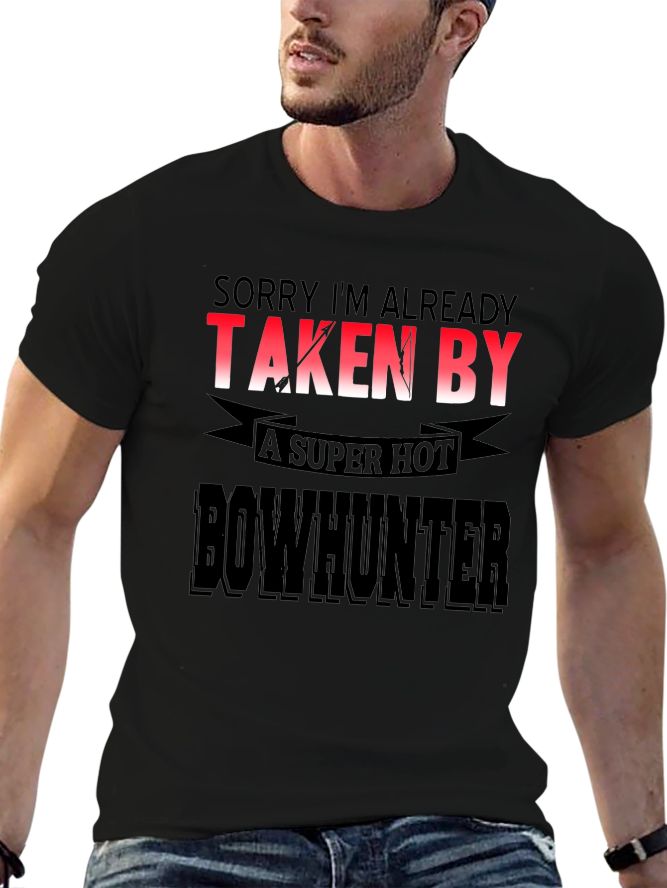 Funny Bowhunter T-Shirt - Already Taken