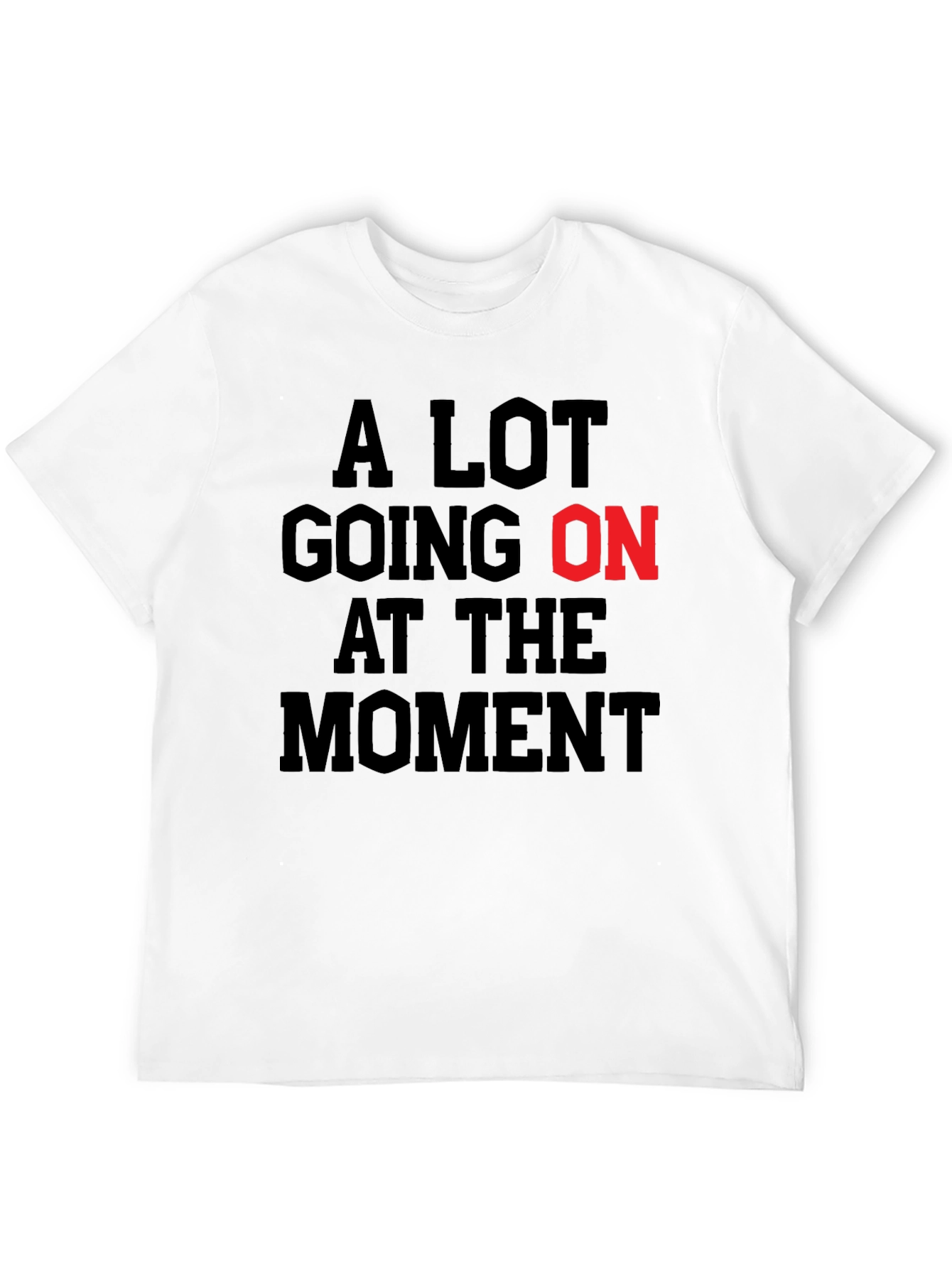 A Lot Going On Black Graphic T-Shirt