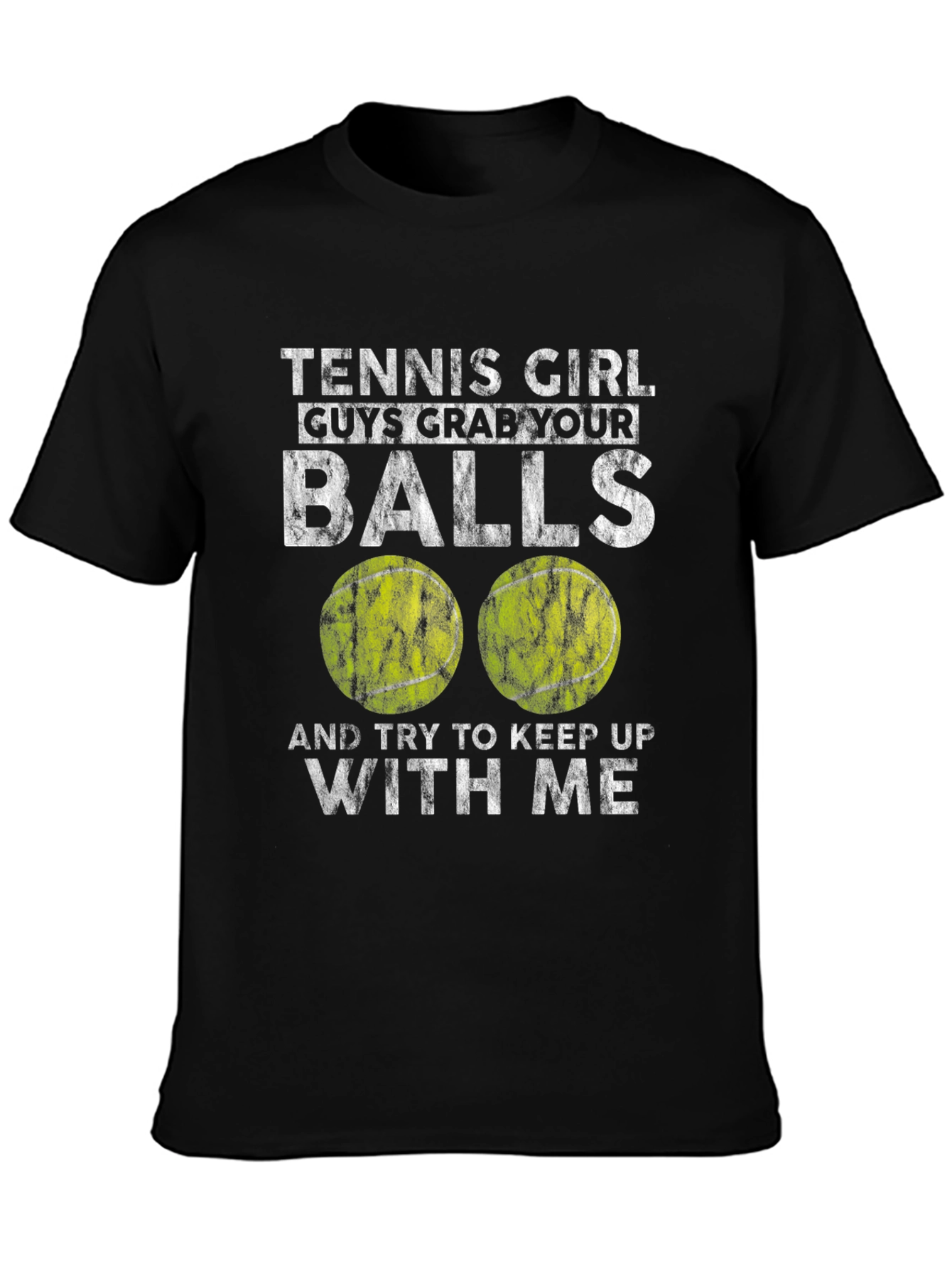 Tennis Girl Grab Your Balls Graphic Tee