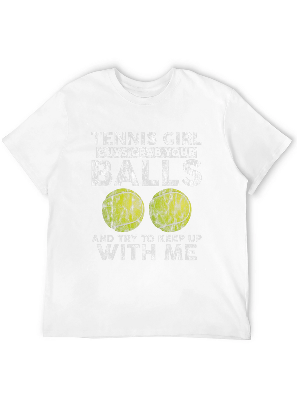 Tennis Girl Grab Your Balls Graphic Tee