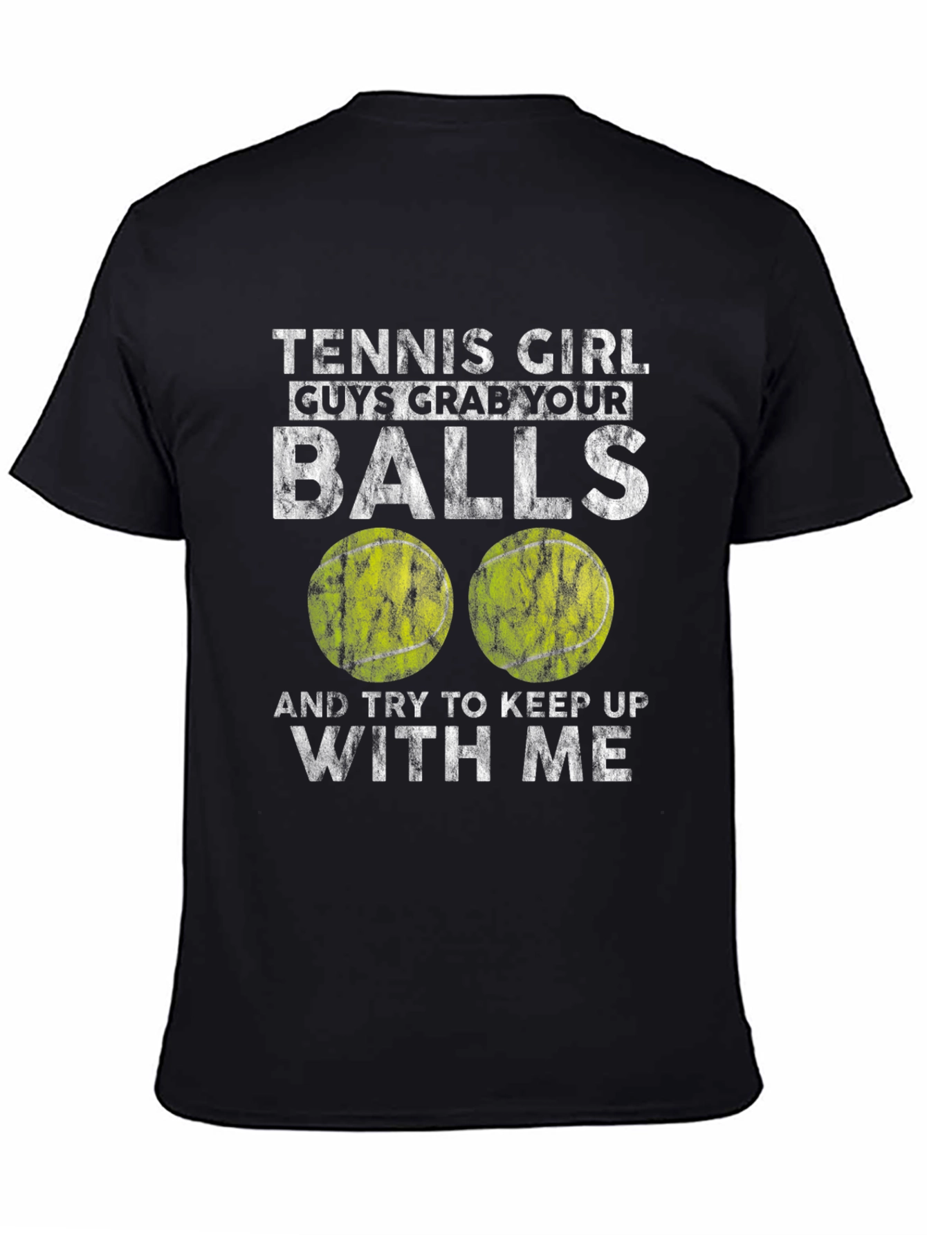 Tennis Girl Grab Your Balls Graphic Tee