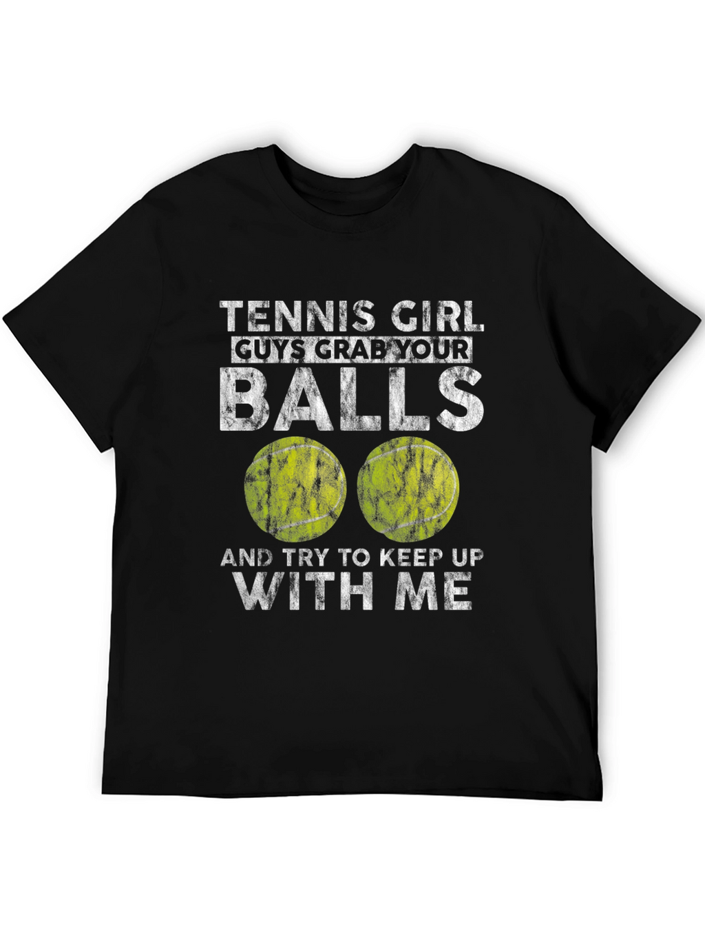 Tennis Girl Grab Your Balls Graphic Tee