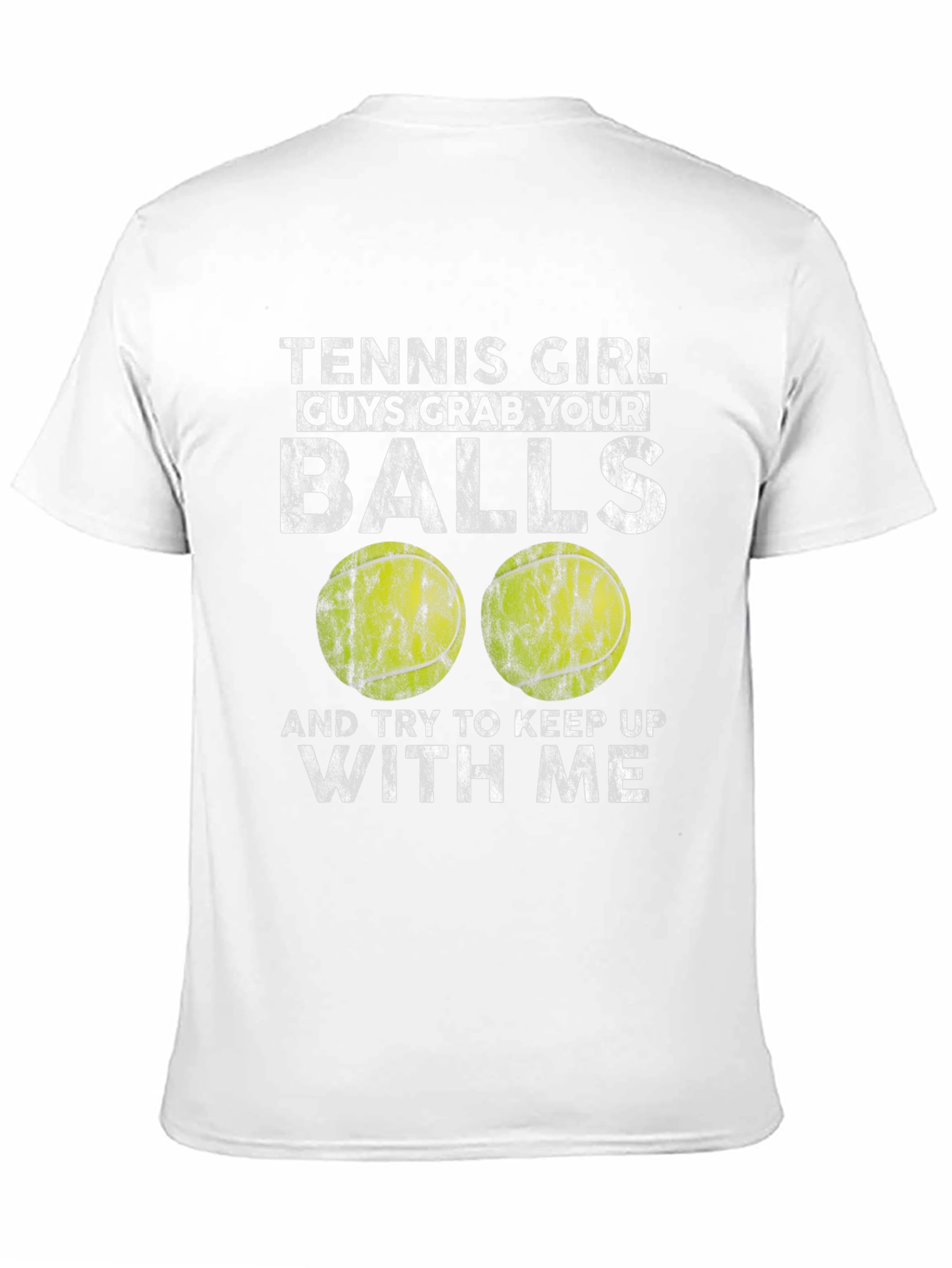 Tennis Girl Grab Your Balls Graphic Tee