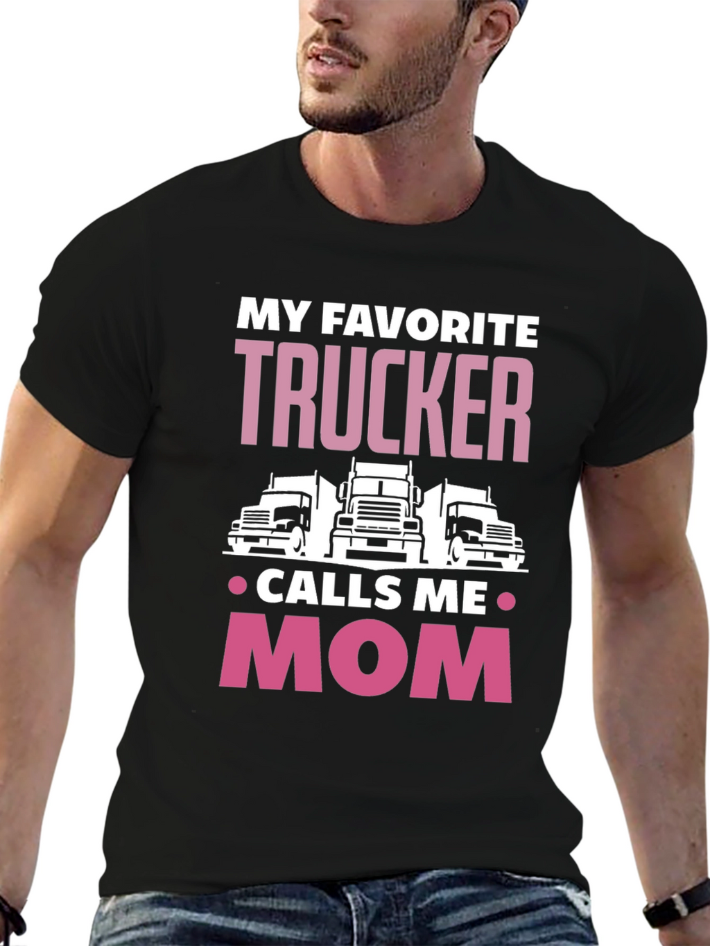 My Favorite Trucker Calls Me Mom T-Shirt