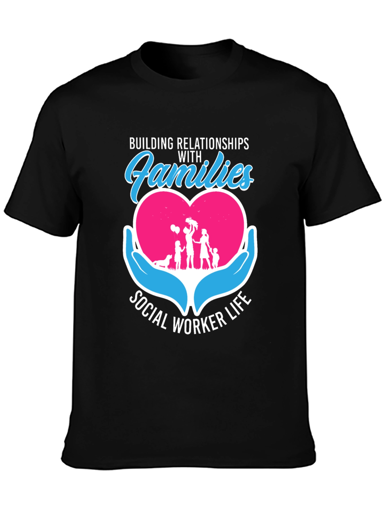 Social Worker Life Relationships with Families T-Shirt