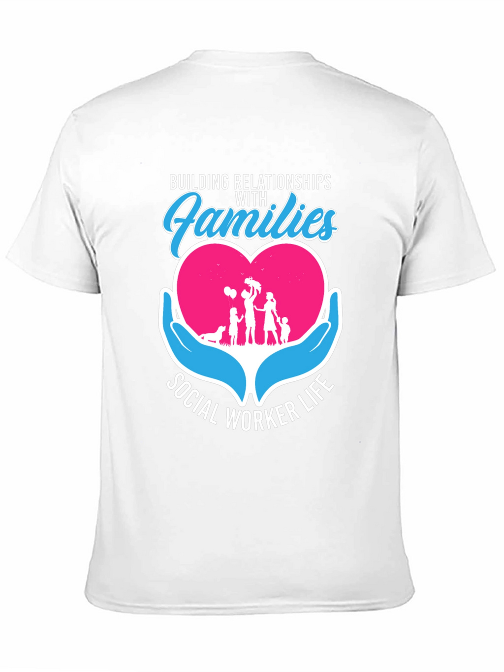 Social Worker Life Relationships with Families T-Shirt