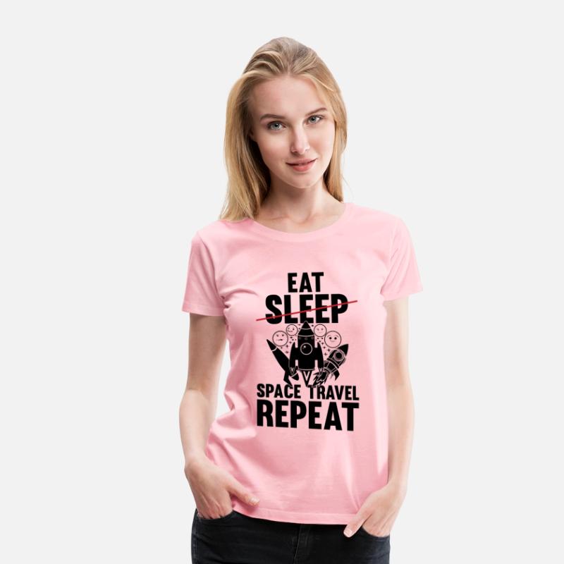 Eat Sleep Space Travel Repeat - Funny Space Ship P