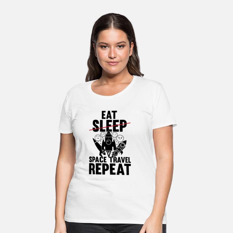 Eat Sleep Space Travel Repeat - Funny Space Ship P