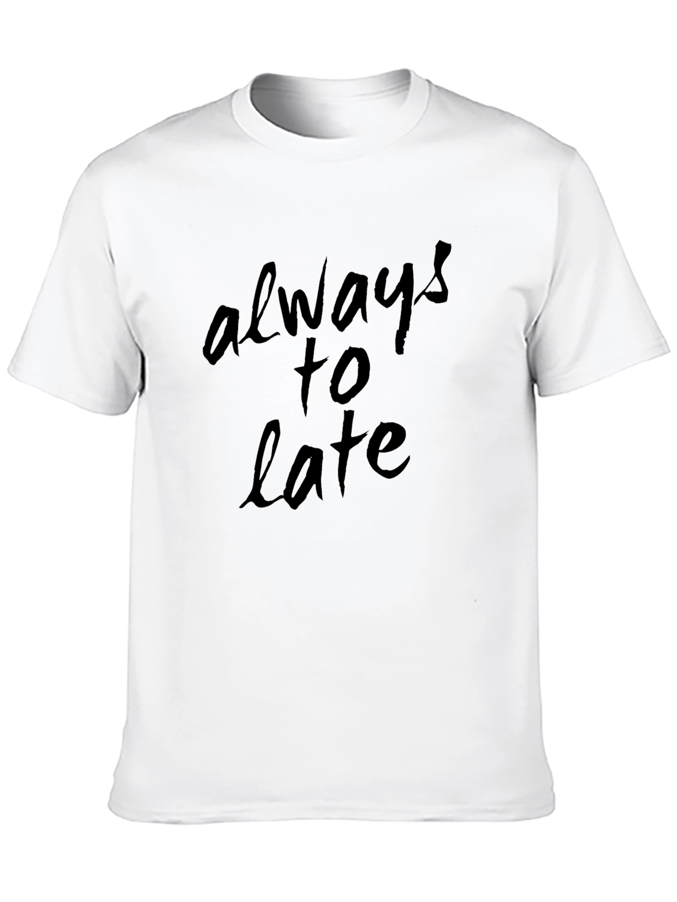 Always Too Late Graphic Black T-Shirt