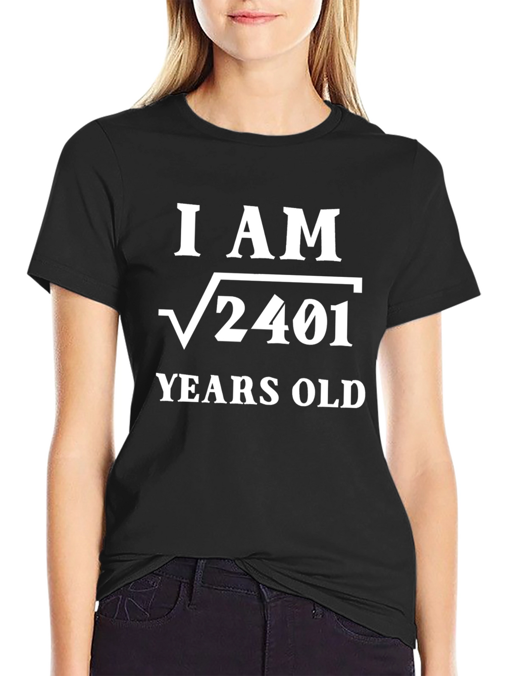 I am √2401 Years Old Funny T-Shirt