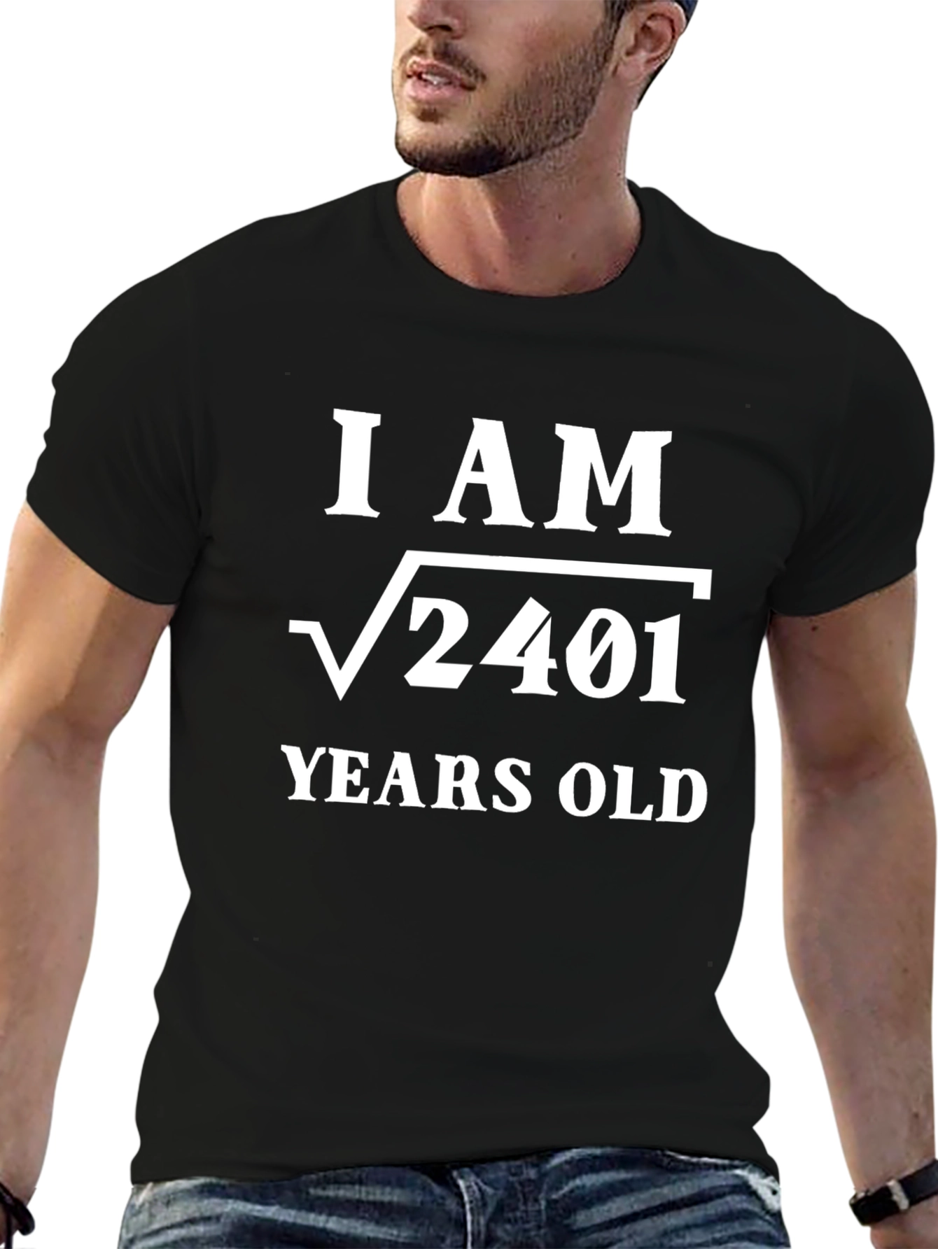 I am √2401 Years Old Funny T-Shirt