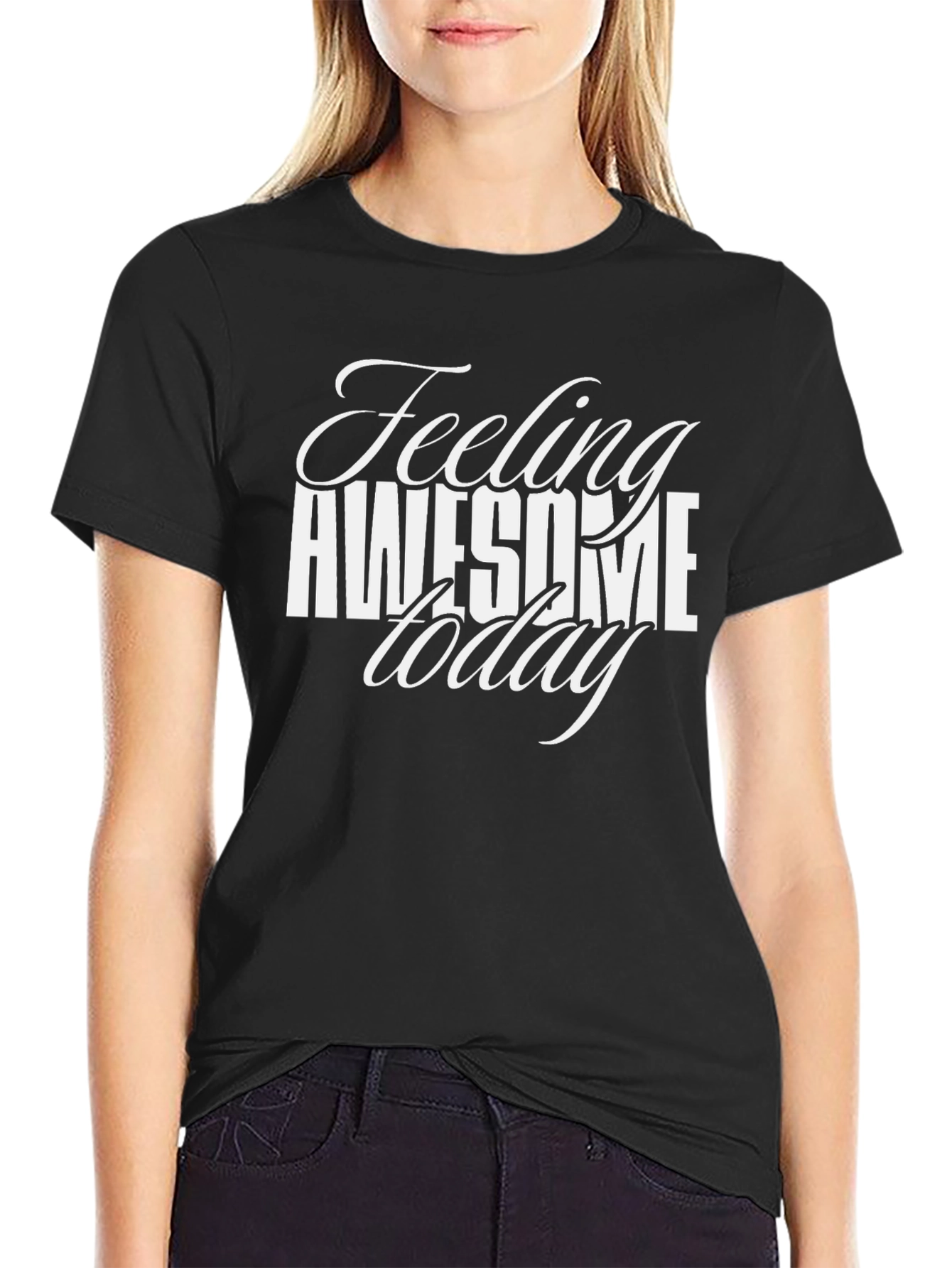 Feeling Awesome Today Black T-Shirt