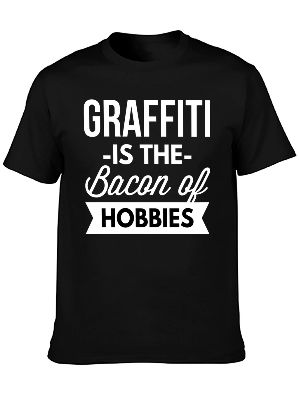 Graffiti Bacon Hobbies Black T-Shirt