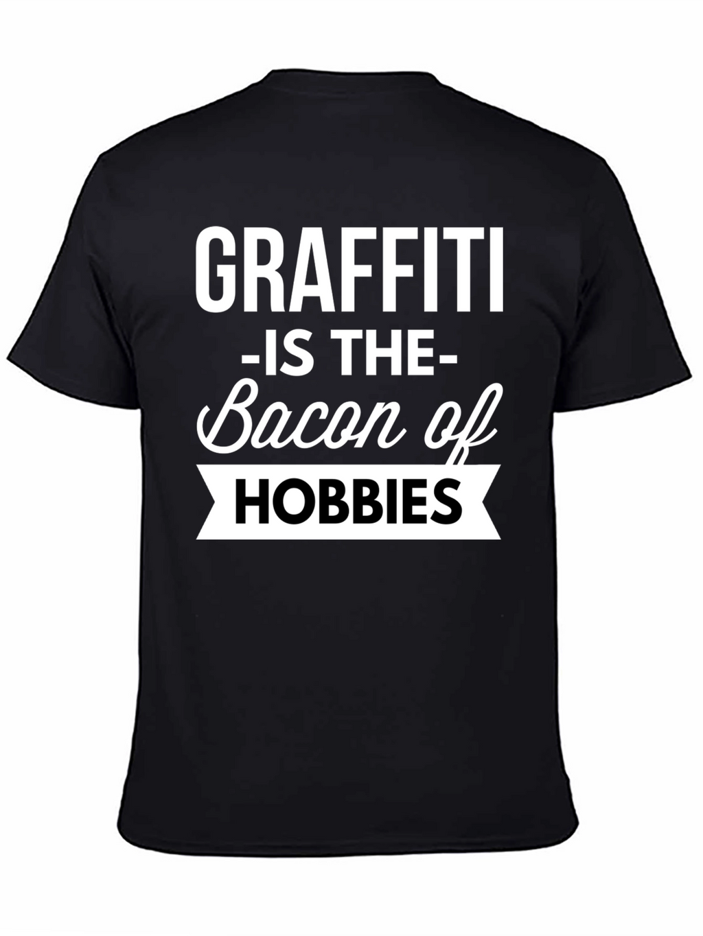 Graffiti Bacon Hobbies Black T-Shirt