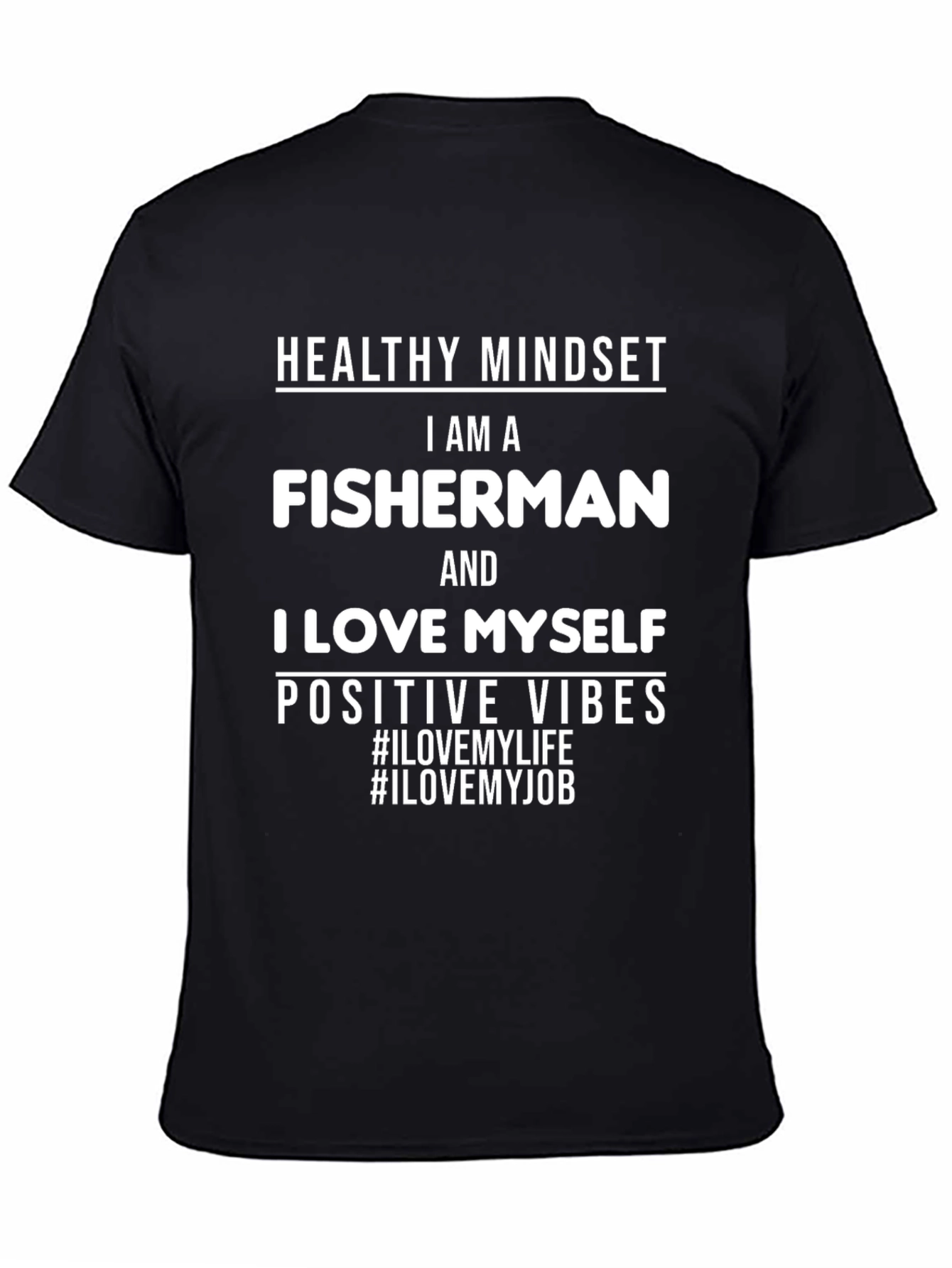 Fisherman T-Shirt - Healthy Mindset Positive Vibes